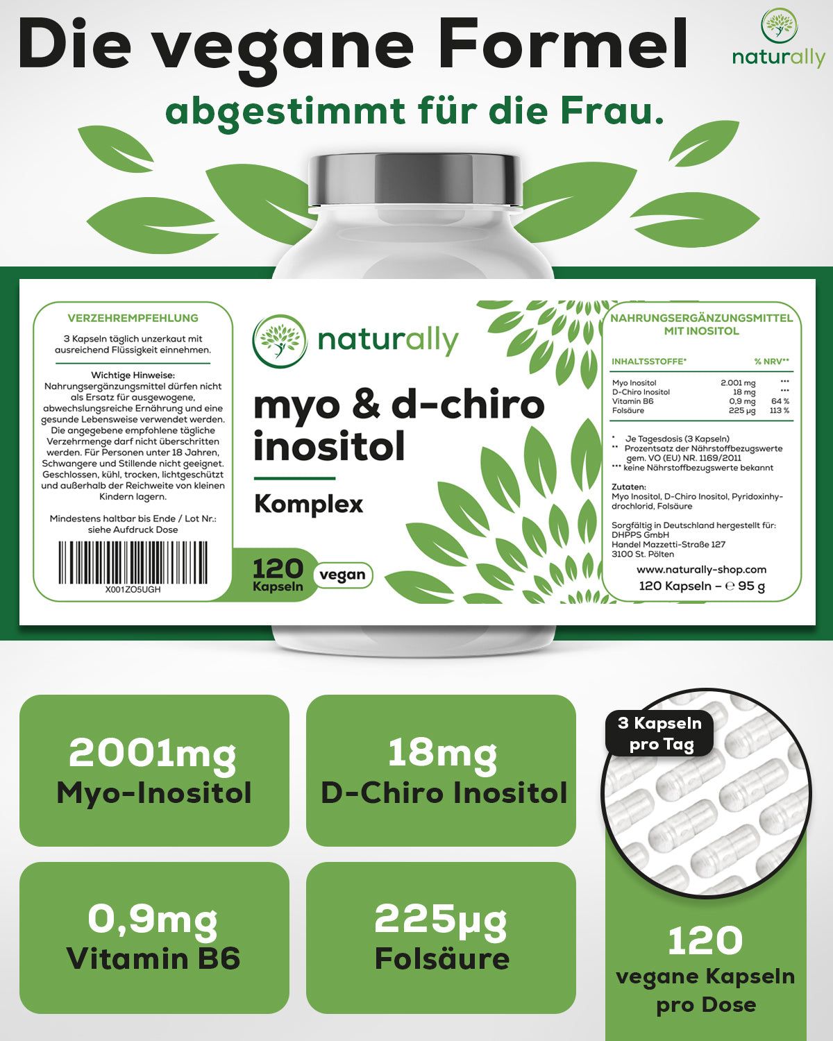 Weißes Pillenfläschchen mit Etikett. Text: naturally myo & d-chiro inositol Komplex. 120 Kapseln. Inhaltsstoffe: Myo-Inositol, D-Chiro Inositol, Vitamin B6, Folsäure.