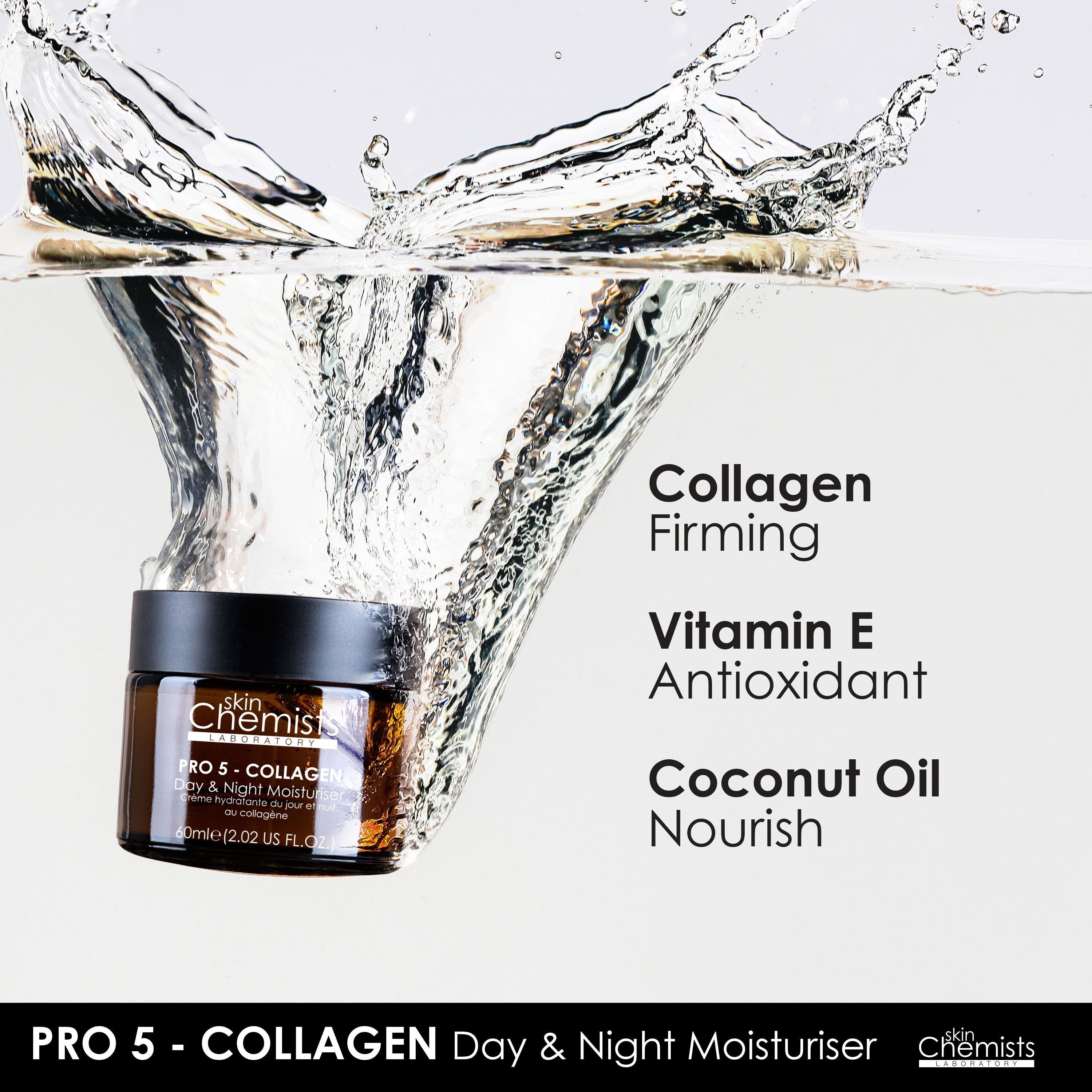 Braune Glasdose im Wasser. Aufschrift: skinChemists, PRO 5 - COLLAGEN Day & Night Moisturiser. Text: Collagen Firming, Vitamin E Antioxidant, Coconut Oil Nourish.