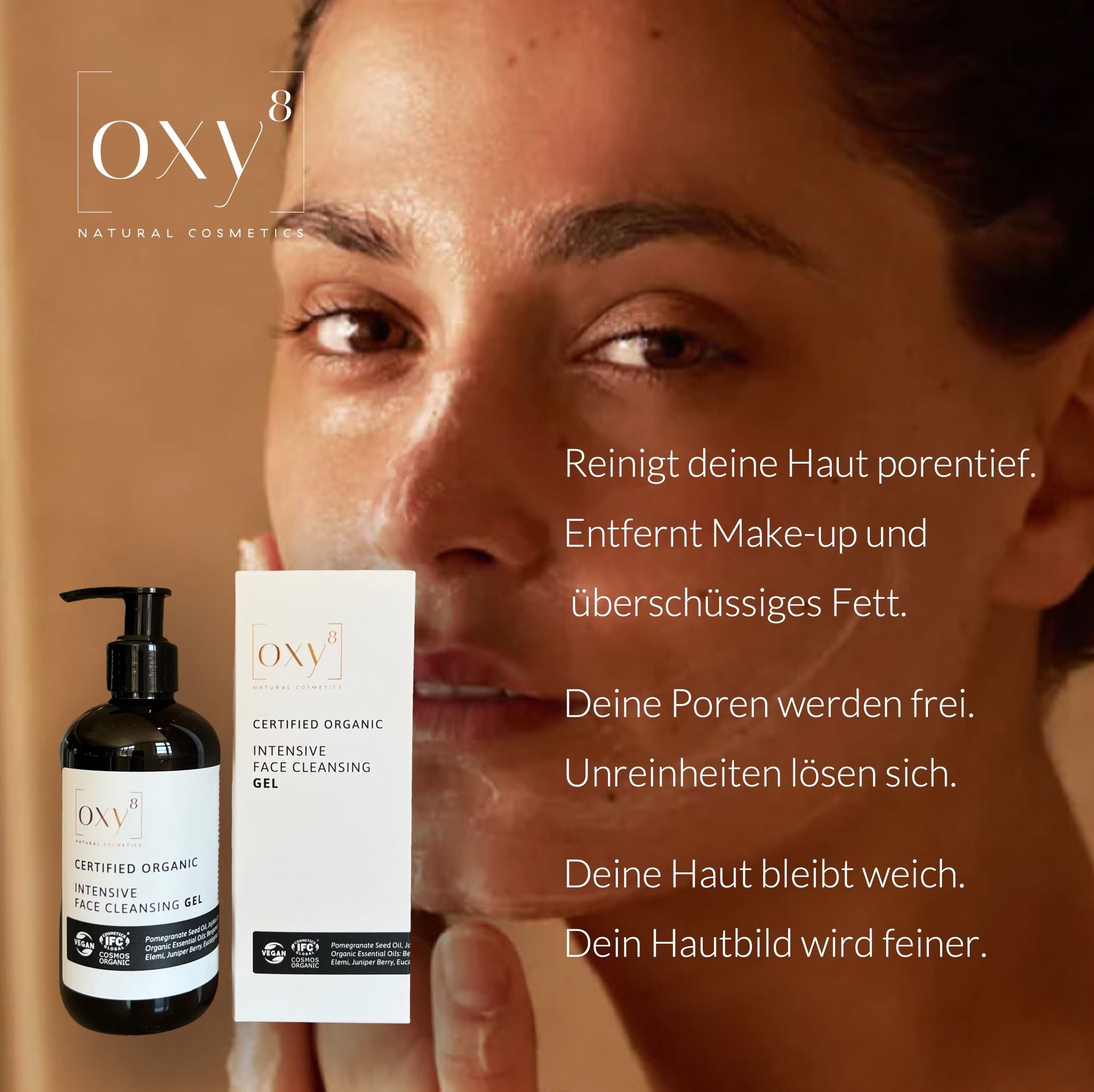 Frau mit Produkt. Produktflasche und Schachtel. Text: oxy8, Certified Organic, Intensive Face Cleansing Gel. Vegan-Siegel, IFC-Siegel.