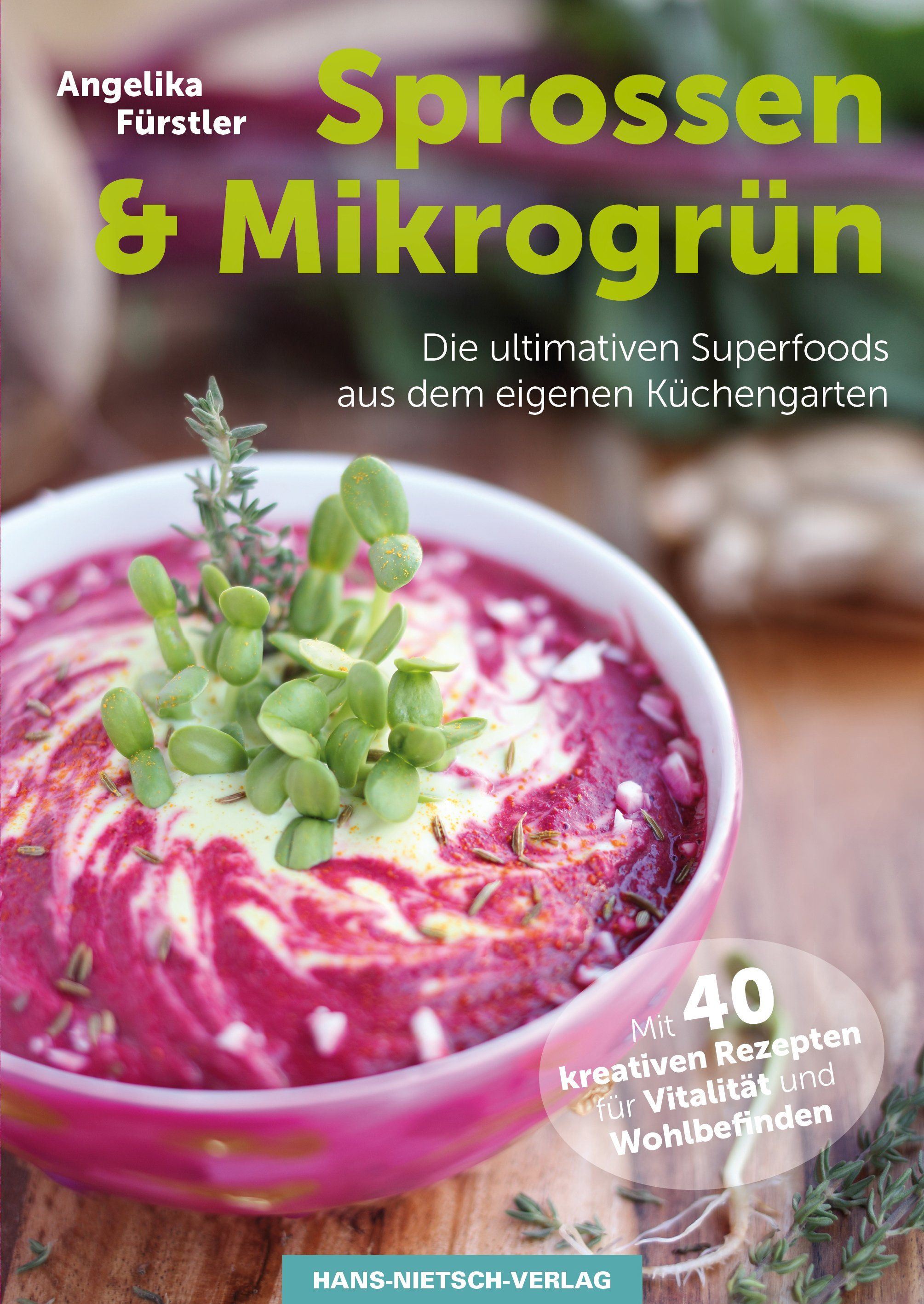 Buchcover mit Titel "Sprossen & Mikrogrün". Darunter eine Schüssel mit Gericht und Sprossen. Verlag: Hans-Nietsch-Verlag.