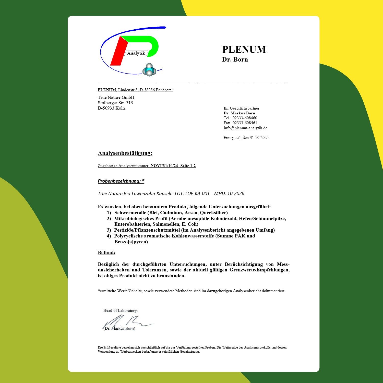 Analysenzertifikat von Plenum Dr. Born. Angaben zur Analyse von True Nature Bio-Löwenzahn Kapseln. Ergebnisse und Beurteilung.