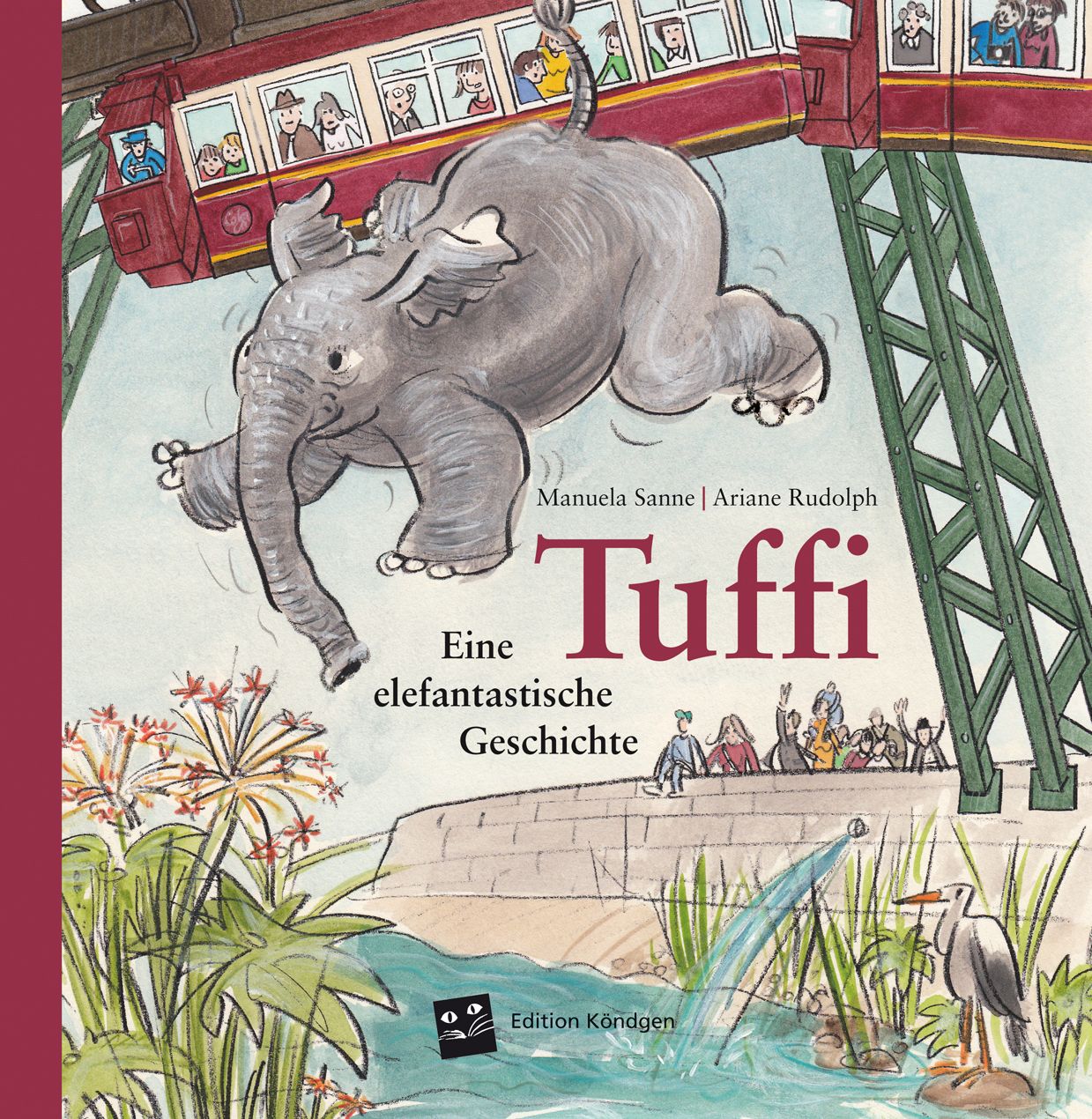 Buchcover: Tuffi. Ein Elefant springt von einer Schwebebahn. Titel und Autorennamen sind sichtbar. Verlag: Edition Königgen.