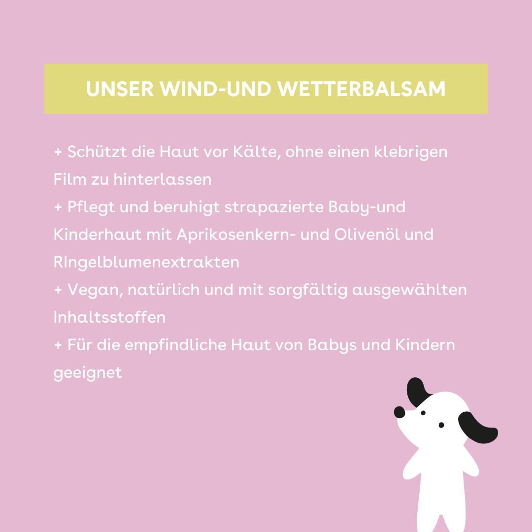 Rosa Hintergrund. Text: Unser Wind-und Wetterbalsam. Liste mit Vorteilen: schützt, pflegt, vegan, für empfindliche Haut.
