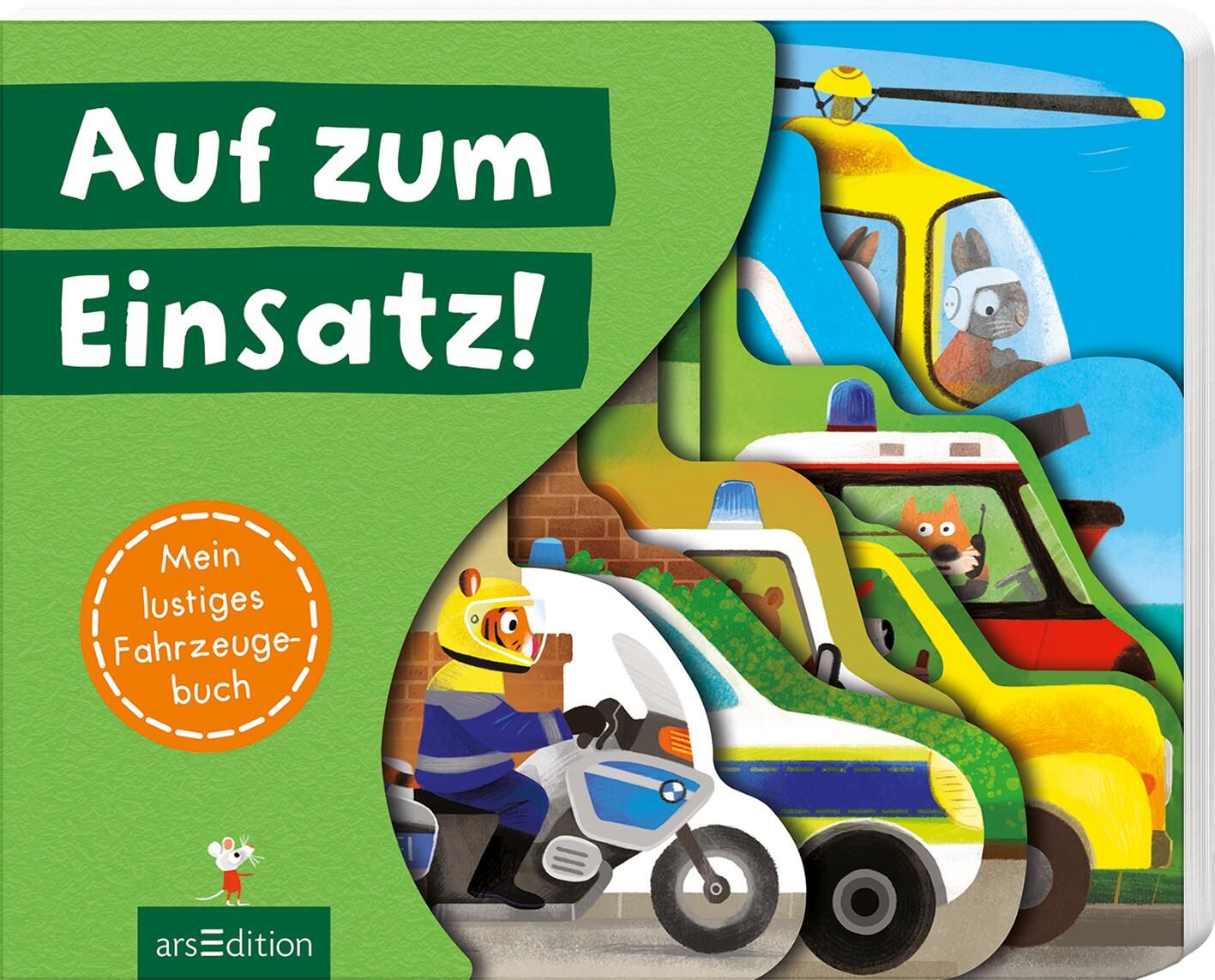 Buchcover mit Titel "Auf zum Einsatz!". Darunter Fahrzeuge mit Tierfiguren. Auf dem Cover steht "Mein lustiges Fahrzeugbuch".