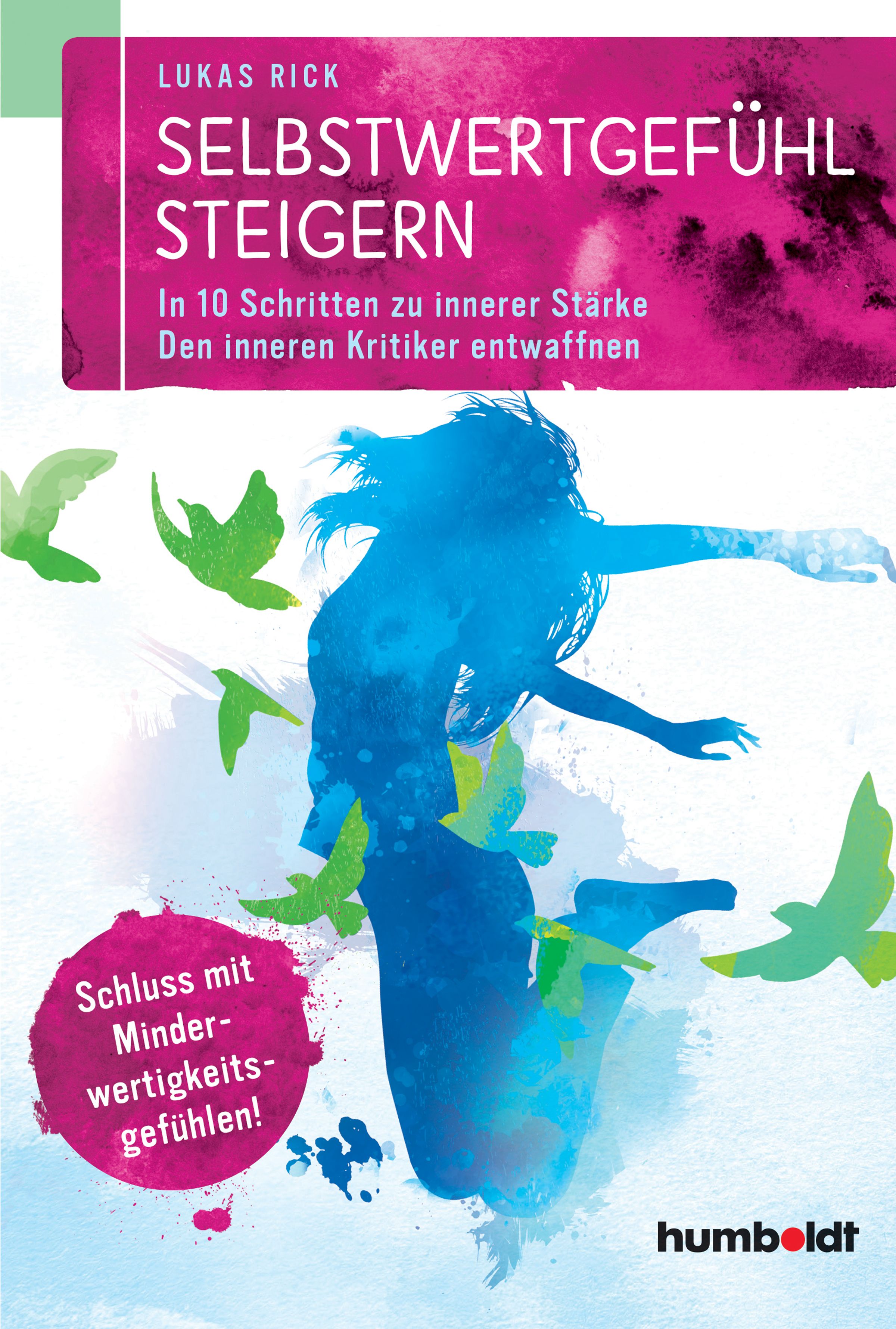 Buchcover mit Titel: Selbstwertgefühl steigern. Eine blaue Silhouette einer Frau, grüne Vögel, pinkfarbener Hintergrund, humboldt Logo.