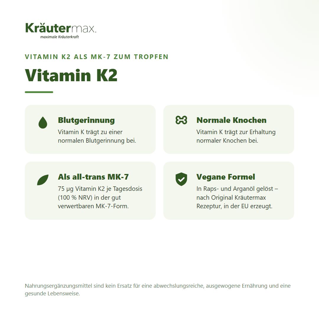 Zutaten und Inhalt: 75 µg Vitamin K2, all-trans MK-7, in Raps- und Arganöl gelöst, 15 ml.