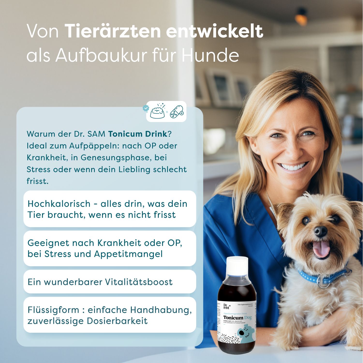 Frau mit Hund und Flasche Dr. SAM Tonicum Dog. Text: Von Tierärzten entwickelt als Aufbaukur für Hunde. Ideal nach OP, Krankheit, Stress.