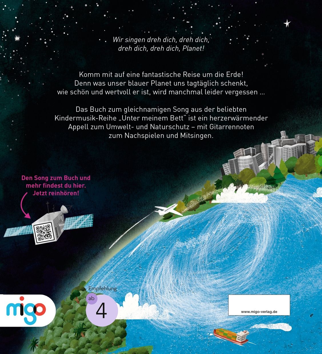 Buchrückseite: Text und Illustration der Erde mit Satellit und Flugzeug. Empfehlung ab 4 Jahren. Verlag: migo.