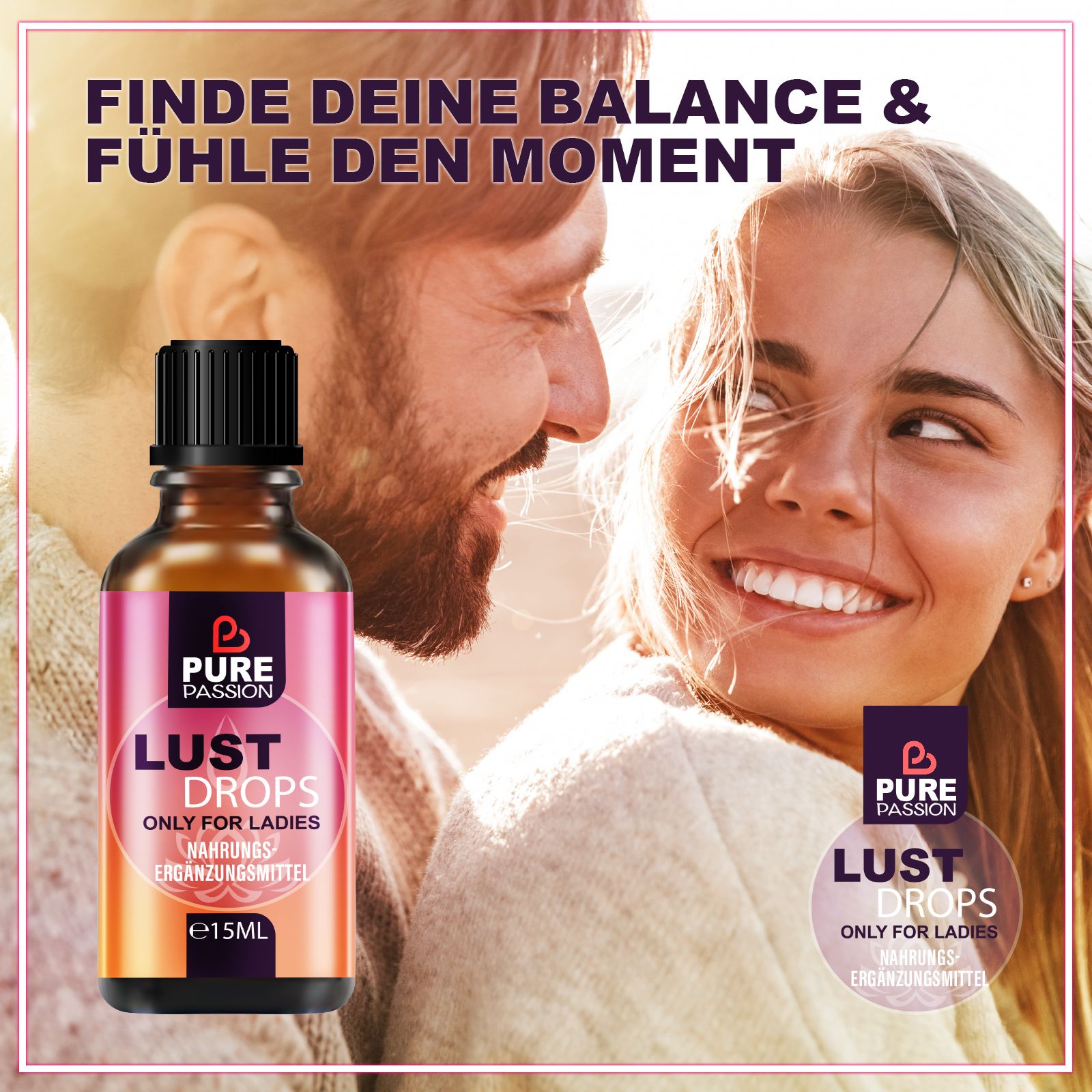 Paar umarmt sich. Im Vordergrund eine Flasche "Pure Passion Lust Drops". Text: "Finde deine Balance & fühle den Moment".
