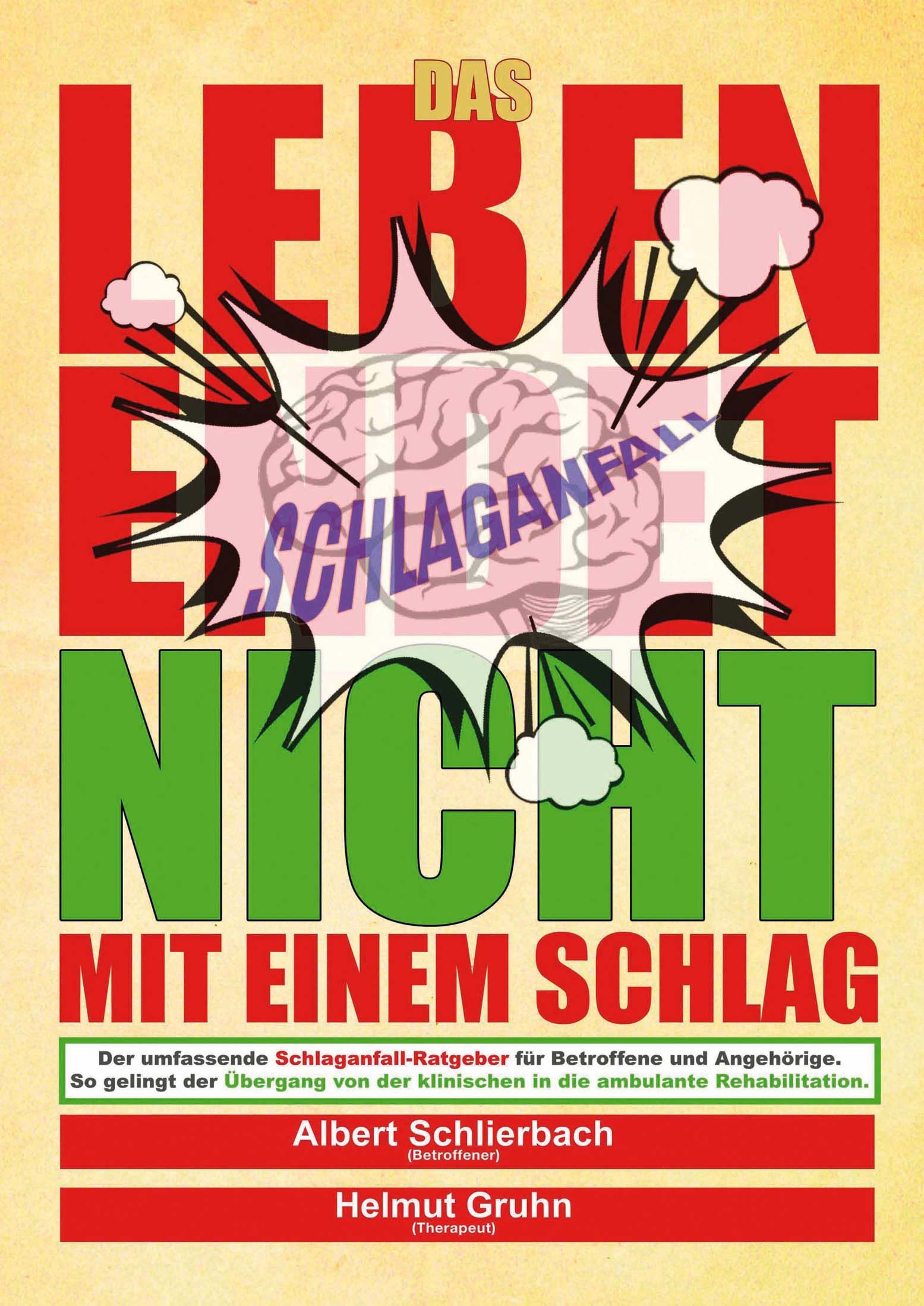 Buchcover mit Titel: Das Leben endet nicht mit einem Schlag. Gehirn-Illustration, Text in Rot und Grün. Autoren: Albert Schlierbach, Helmut Gruhn.