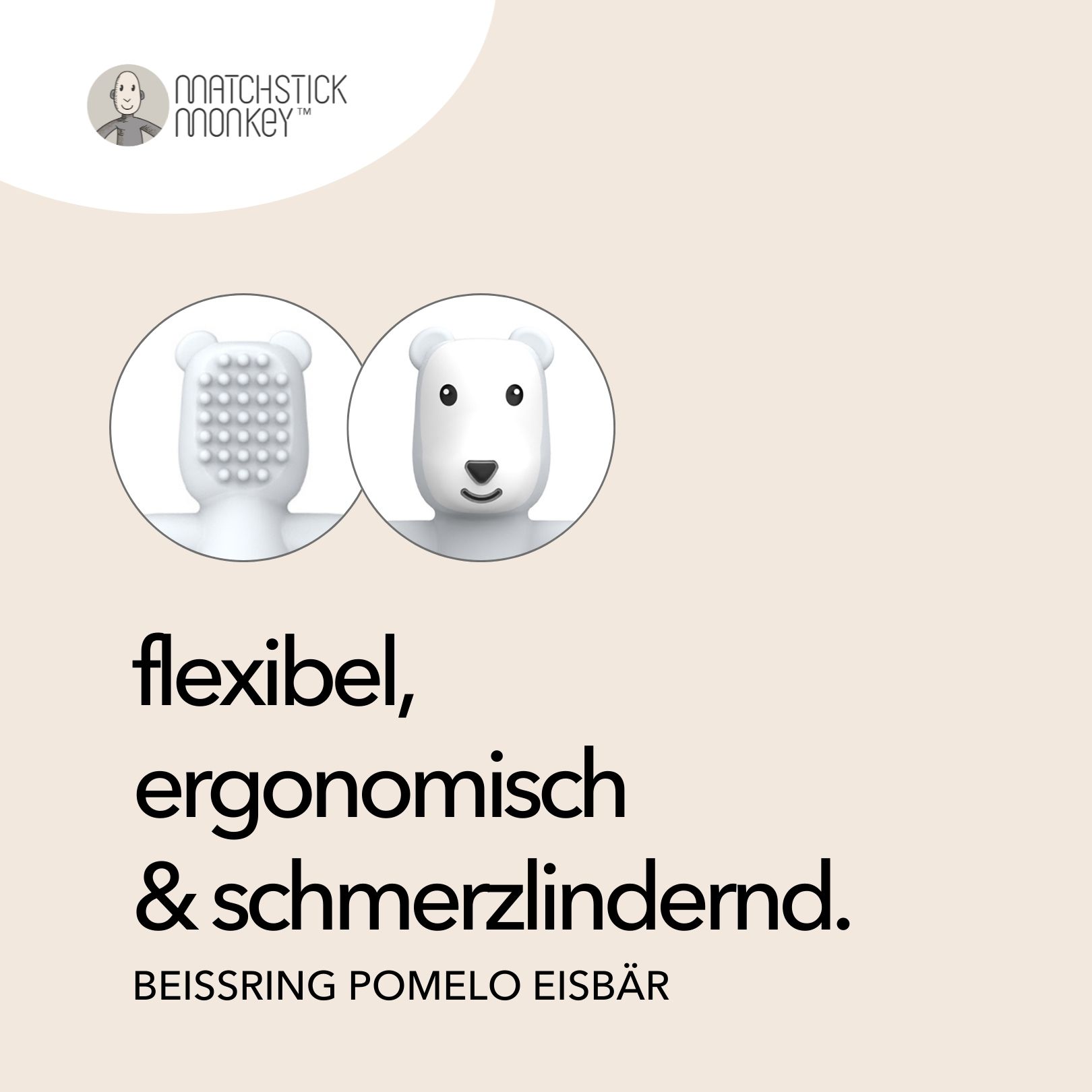 Matchstick Monkey Beißring Eisbär. Flexibel, ergonomisch & schmerzlindernd. Zwei Ansichten des Beißrings, eine mit Noppen.