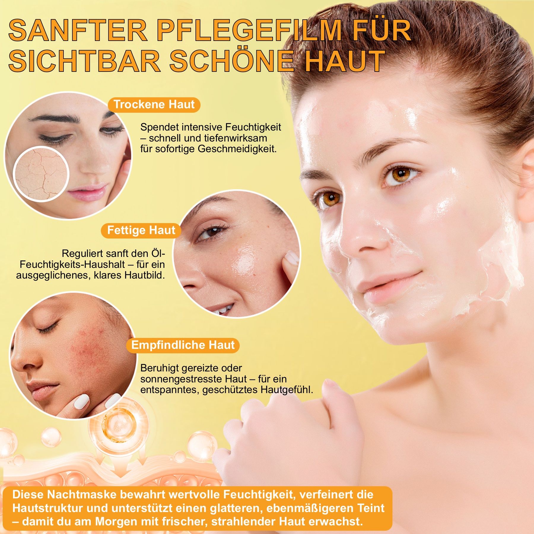 Frau mit Gesichtsmaske. Text: SANFTER PFLEGEFILM FÜR SICHTBAR SCHÖNE HAUT. Für trockene, fettige und empfindliche Haut. Bewahrt Feuchtigkeit.