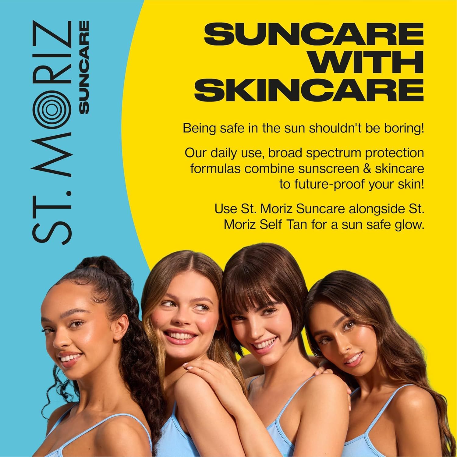 Vier Frauen lächeln. Text: ST. MORIZ Suncare. Text: Cooling After Sun, Hyaluronsäure, Aloe Vera & Vitamine. 200ml. Mit Self Tan Extender. Suncare with Skincare.