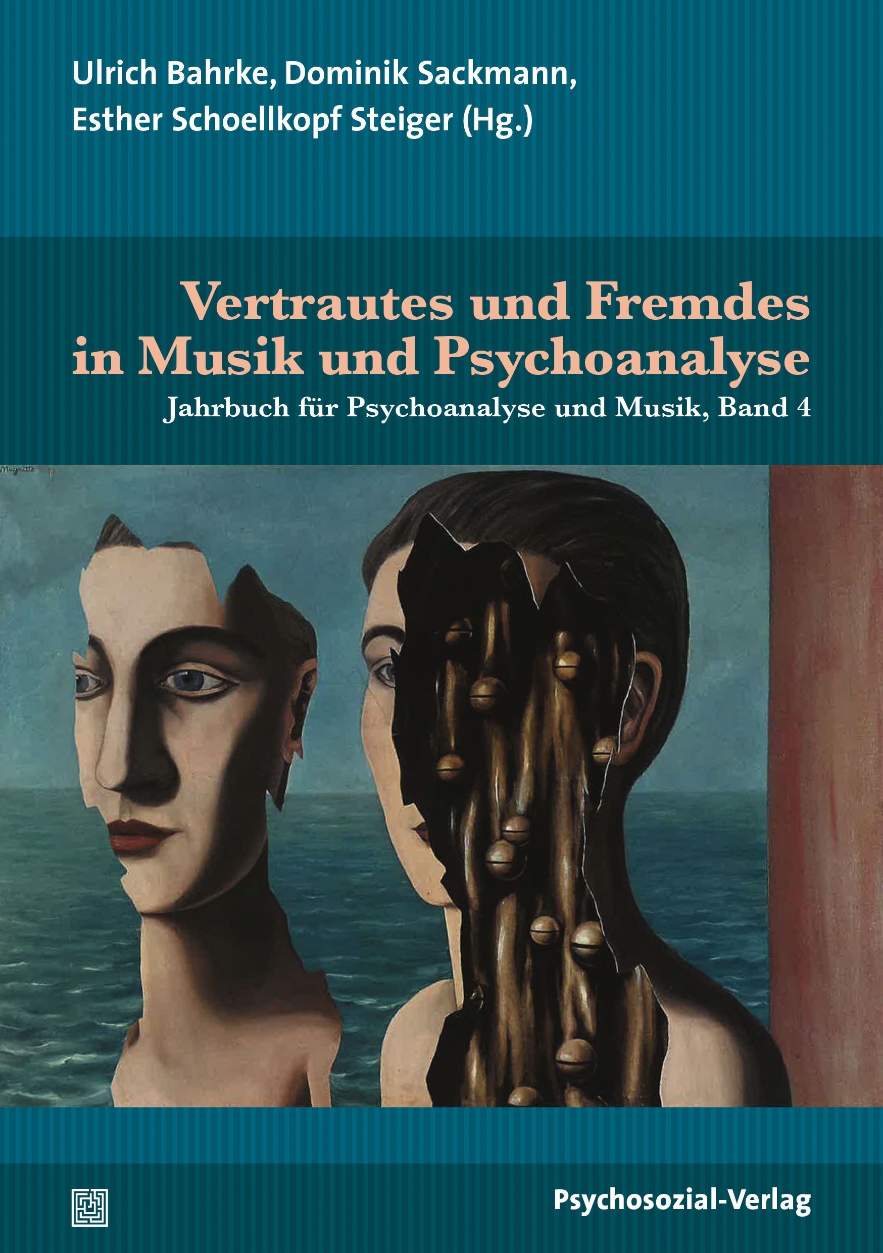 Buchcover: "Vertrautes und Fremdes in Musik und Psychoanalyse". Autorennamen, Titel, Verlag. Abbildung von zwei Gesichtern.