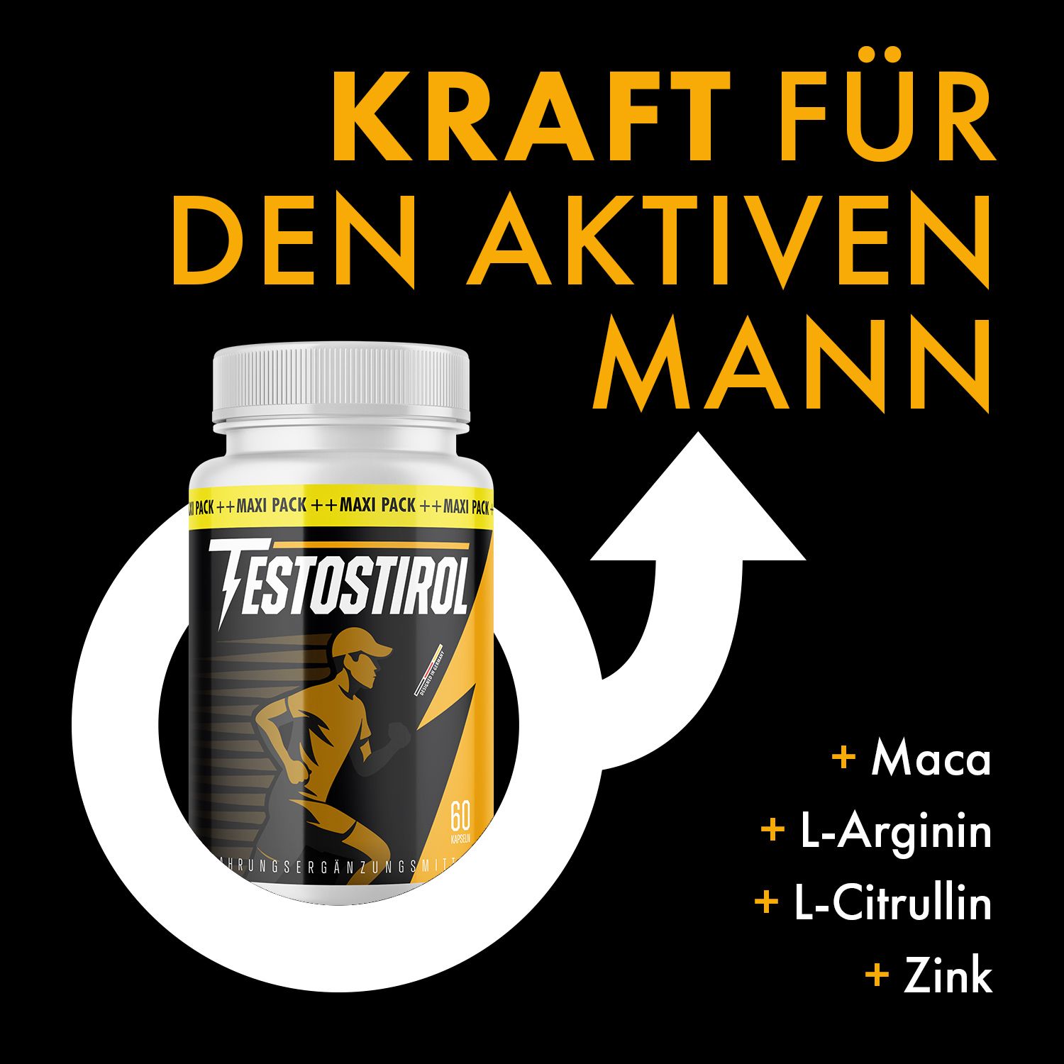 Schwarzer Hintergrund mit Text: Kraft für den aktiven Mann. Flasche Testostirol, weißes Fläschchen mit gelb-schwarzem Etikett. Inhaltsstoffe: Maca, L-Arginin, L-Citrullin, Zink.