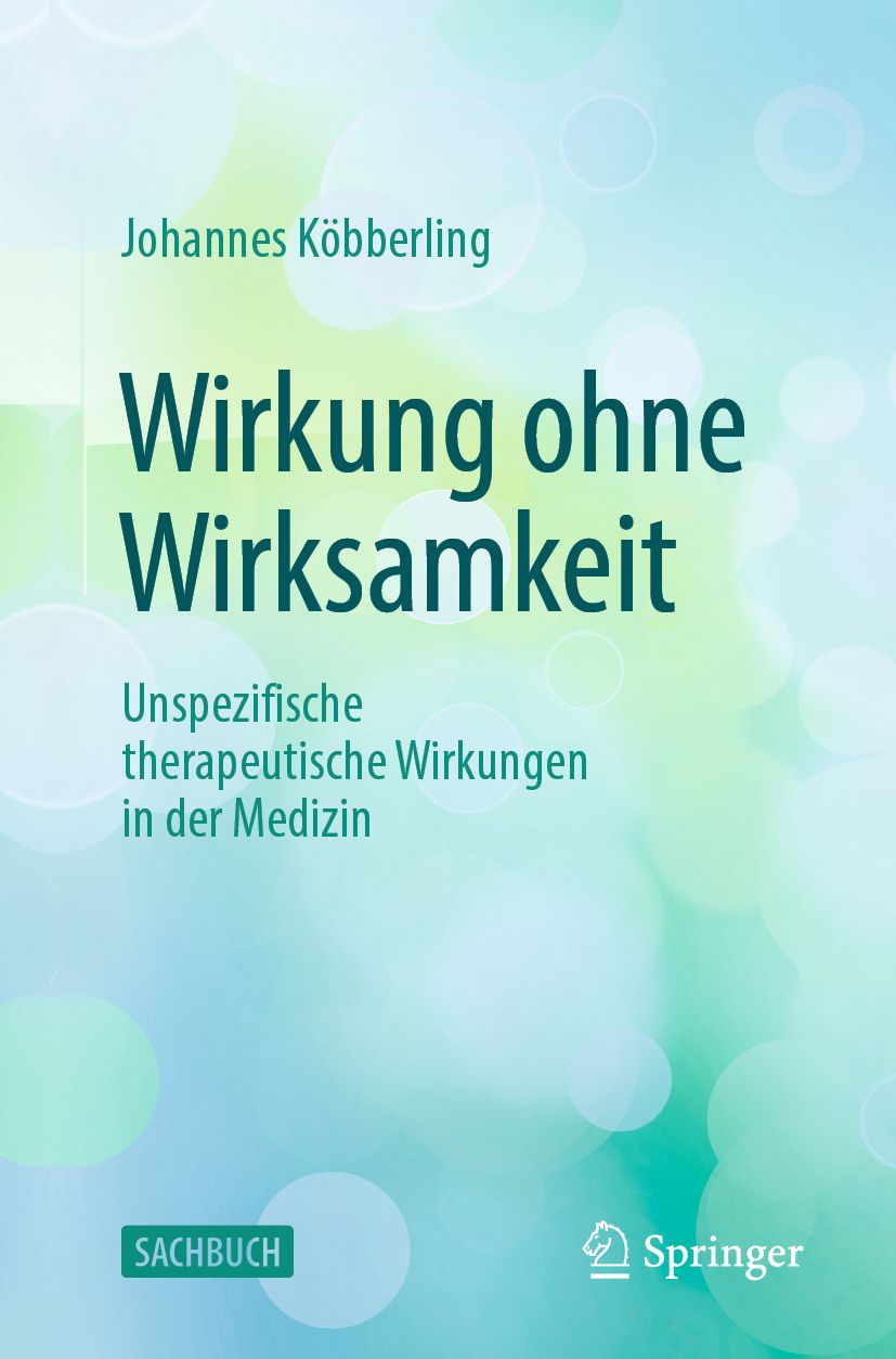 Buchcover mit Titel "Wirkung ohne Wirksamkeit". Autor: Johannes Köbberling. Verlag Springer. Hintergrund: blau-grün mit Kreisen.