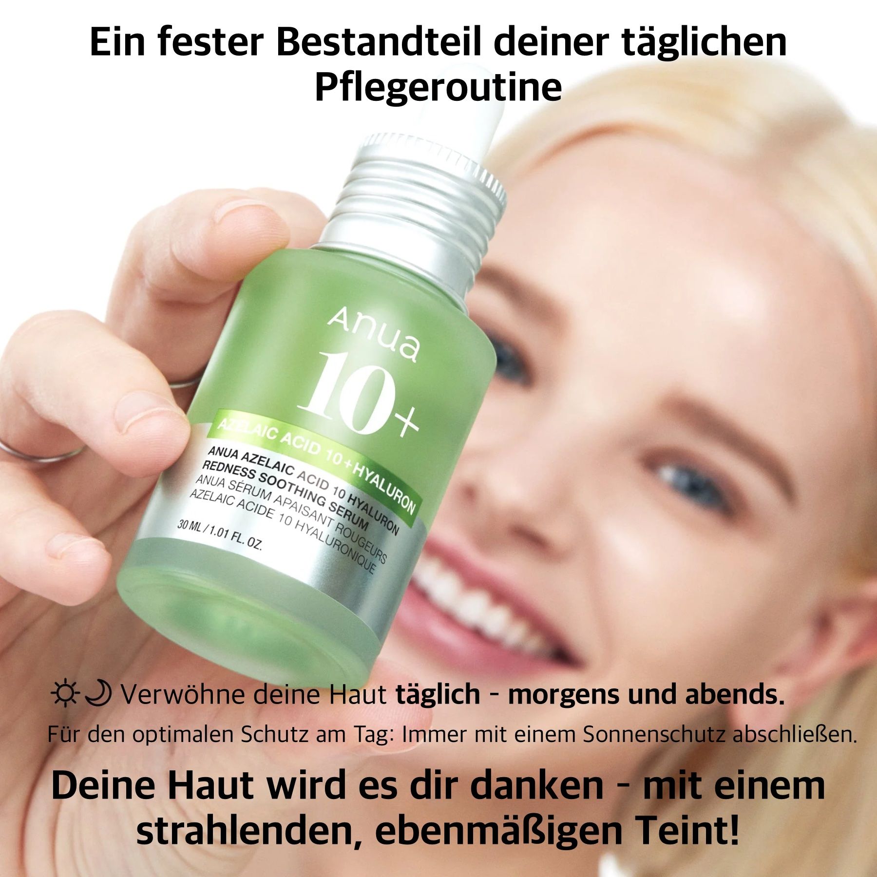 Frau hält Produktflasche. Text: Ein fester Bestandteil deiner täglichen Pflegeroutine. Morgens und abends.
