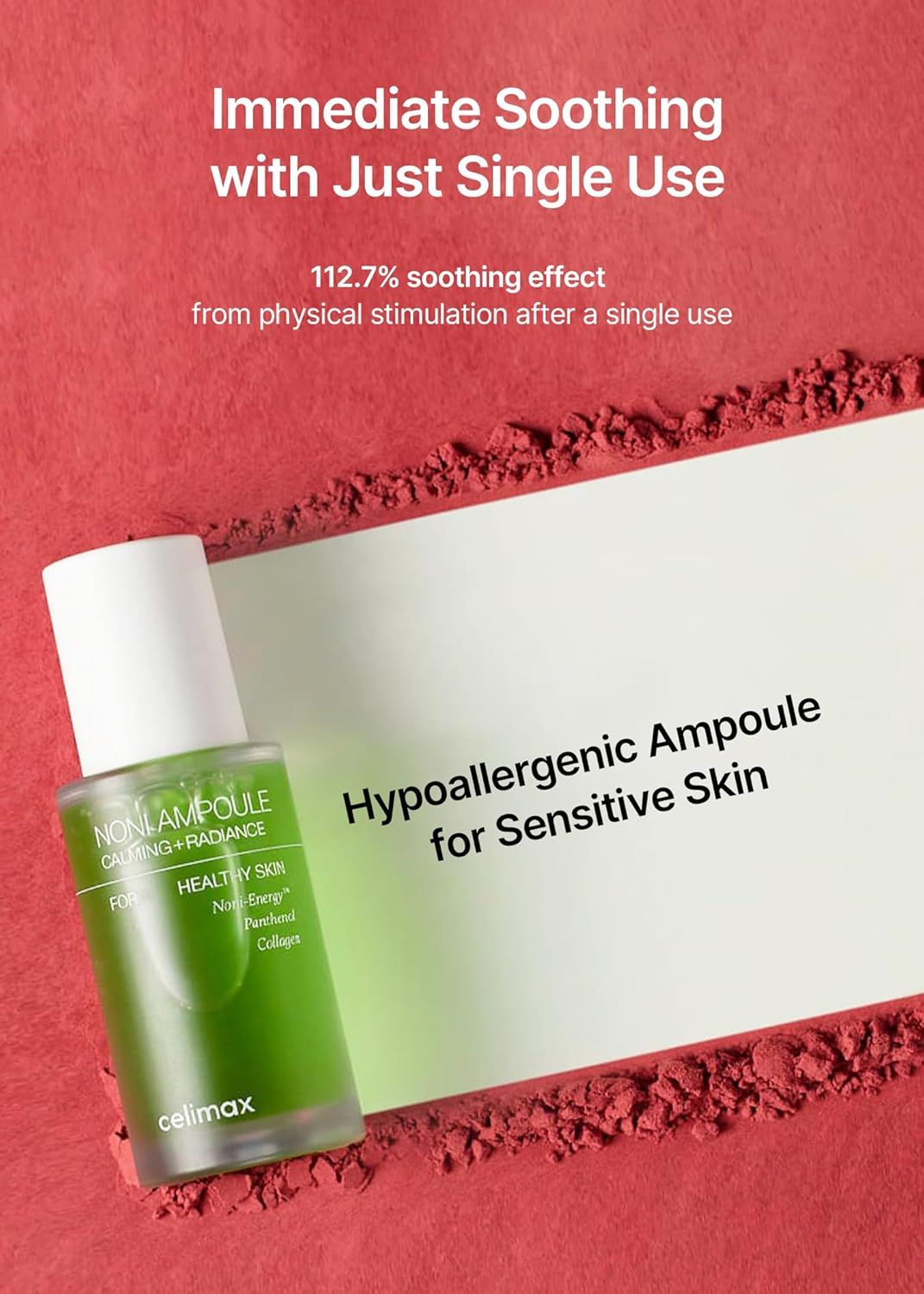 Grüne Glasflasche mit weißem Deckel. Text: Noni Ampoule, Calming + Radiance, Healthy Skin. Logo: Celimax. Auf rotem Pulver.