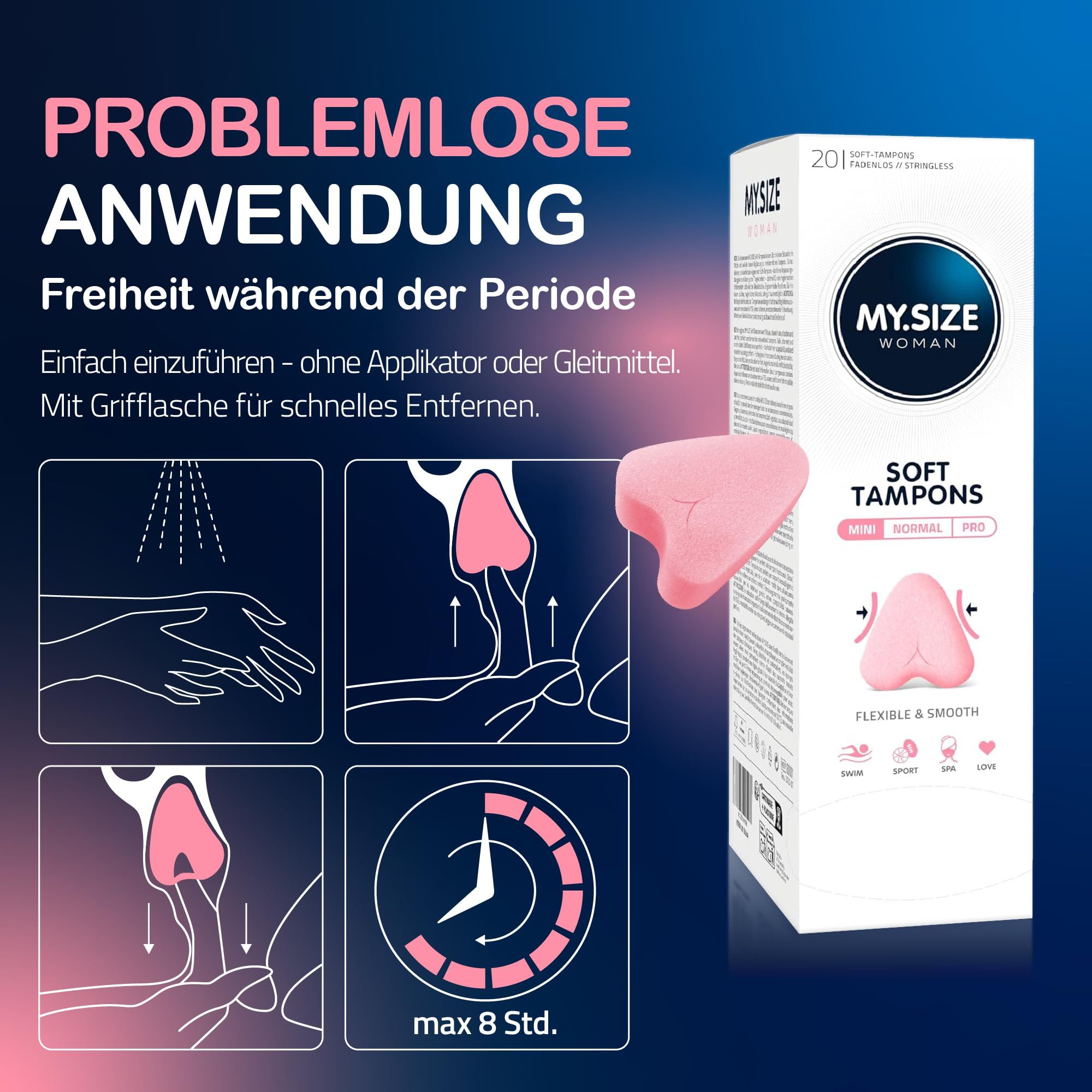Anleitung zur Anwendung von Soft Tampons: Händewaschen, Einführen, Entfernen.