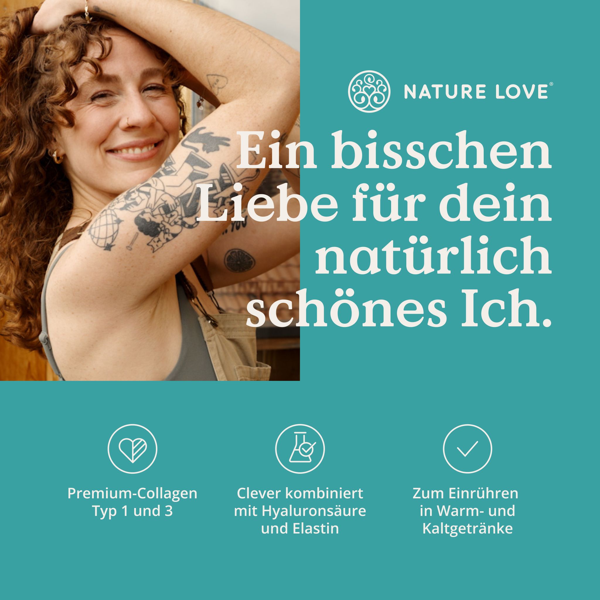 Frau mit Tattoos lächelt, neben Text über Liebe für das natürliche Ich und Symbole für Kollagen, Hyaluronsäure und Elastin.