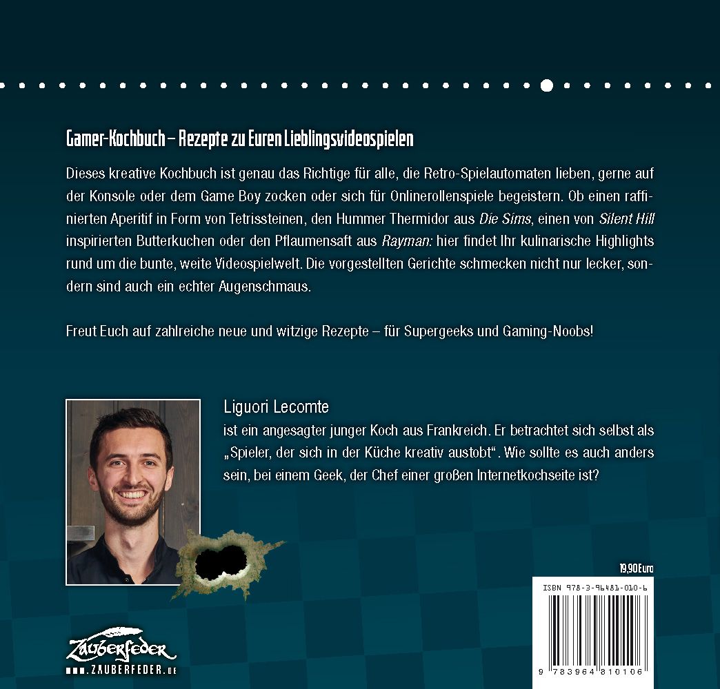 Rückseite des Gamer-Kochbuchs. Text in Schwarz, Autorenfoto. ISBN-Code, Logo des Verlags Zauberfeder. Schwarzer Hintergrund.