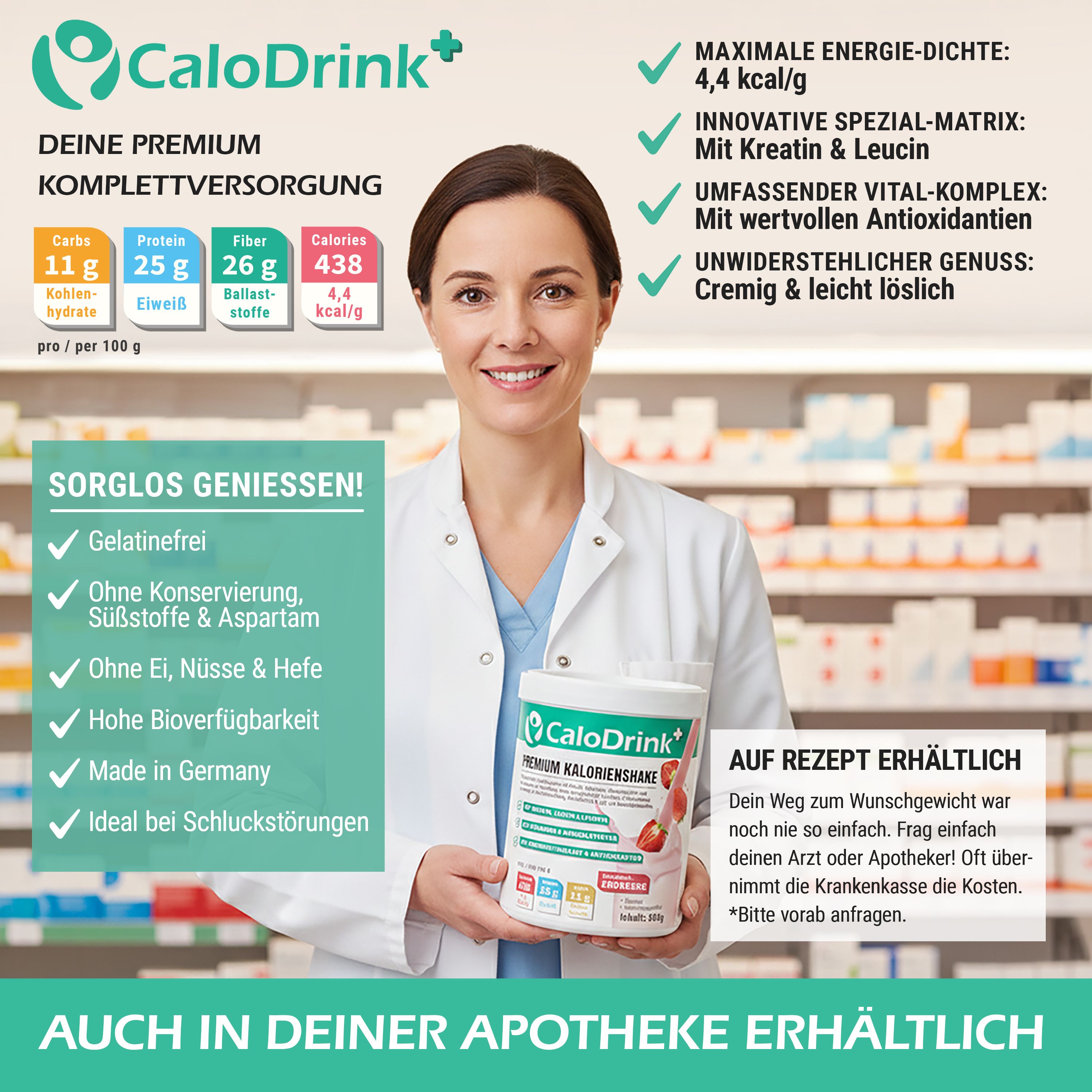 Eine Apothekerin hält einen Behälter mit CaloDrink+. Auf dem Behälter steht: Premium Kalorienshake. Text: In Ihrer Apotheke erhältlich.