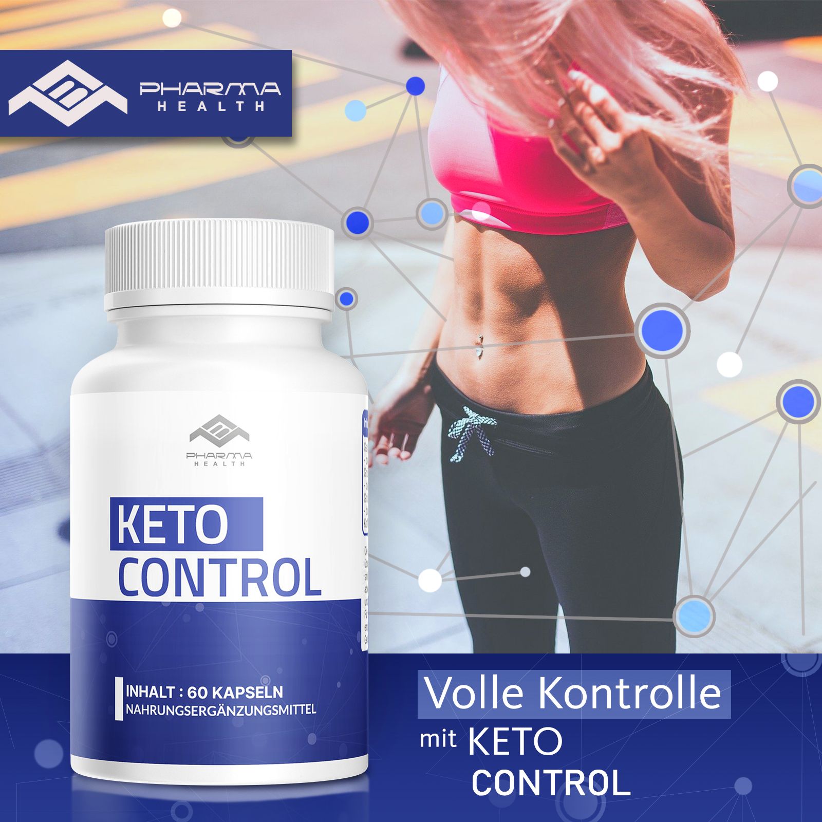 Weiße Flasche mit Keto Control, Pharma Health. Aufschrift: Volle Kontrolle mit Keto Control. Hintergrund: Frau.