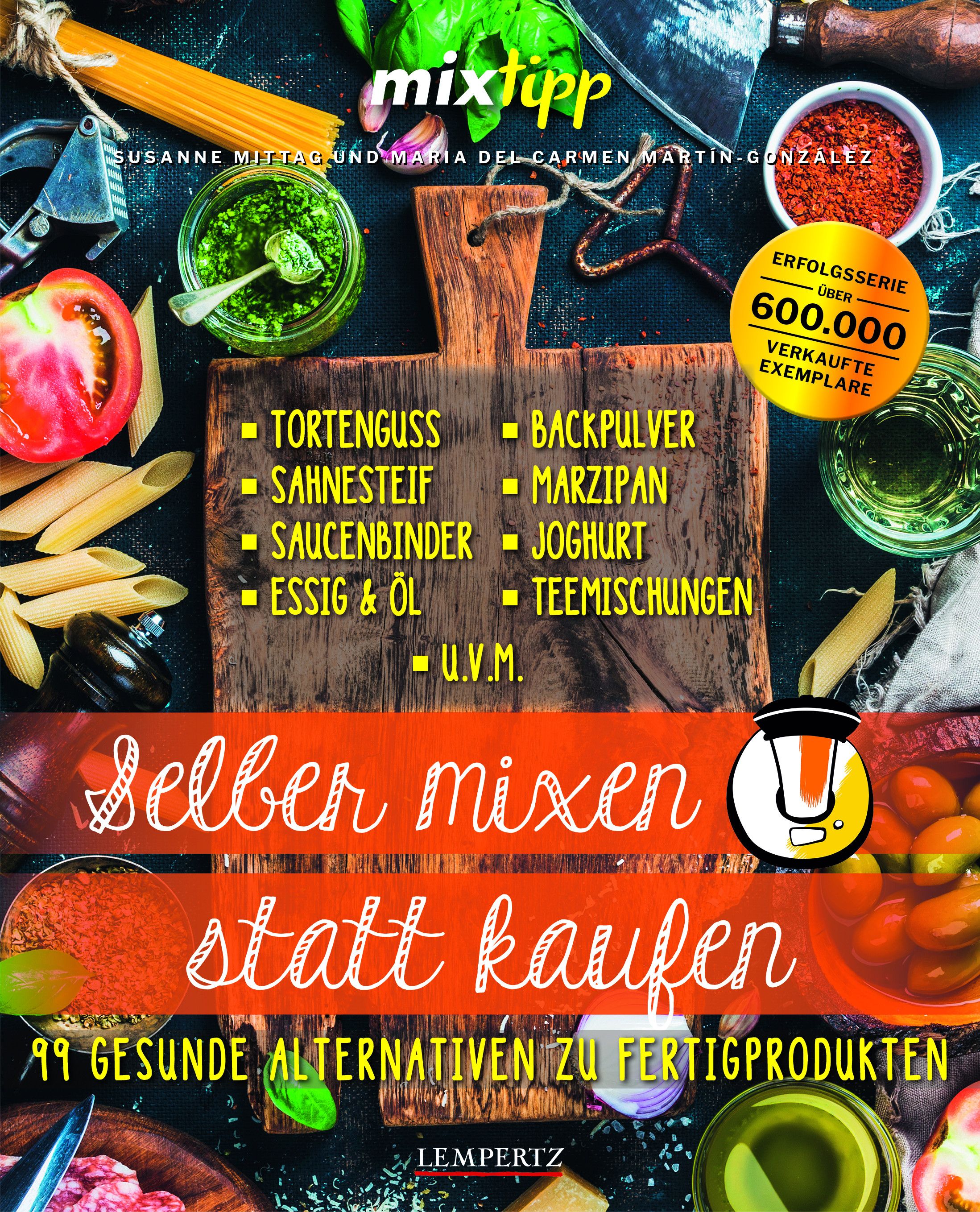 Buchcover mit dem Titel "Selber mixen statt kaufen". Es zeigt Zutaten und das Logo "mixtipp".