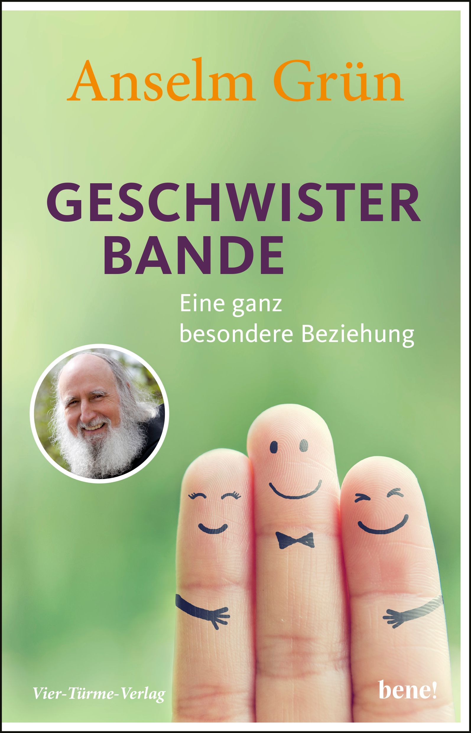 Buchcover: Titel „Geschwisterbande“ von Anselm Grün. Illustration: Finger mit Gesichtern. Verlag Vier-Türme-Verlag.