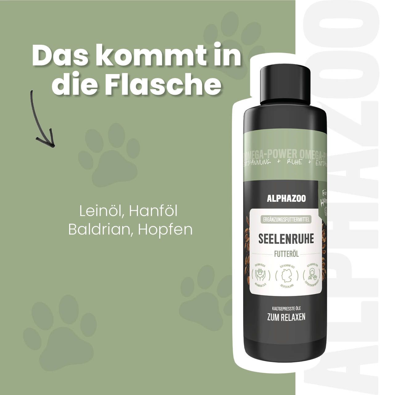 ALPHAZOO Seelenruhe Futteröl Flasche. Text: Leinöl, Hanföl, Baldrian, Hopfen. Grüner Hintergrund mit Pfotenabdrücken.