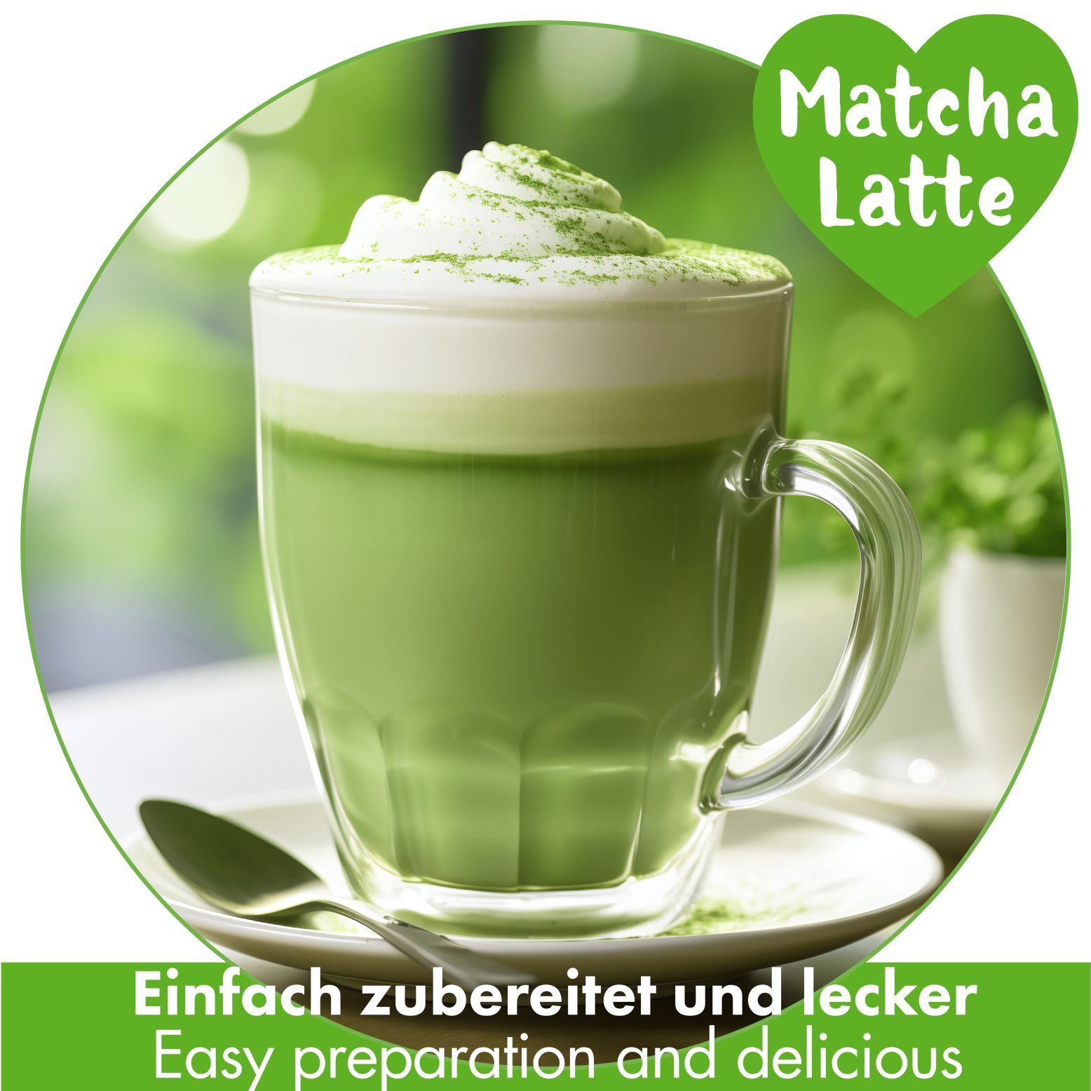 Glas Matcha Latte mit Sahnehaube. Text: Matcha Latte, Einfach zubereitet und lecker.