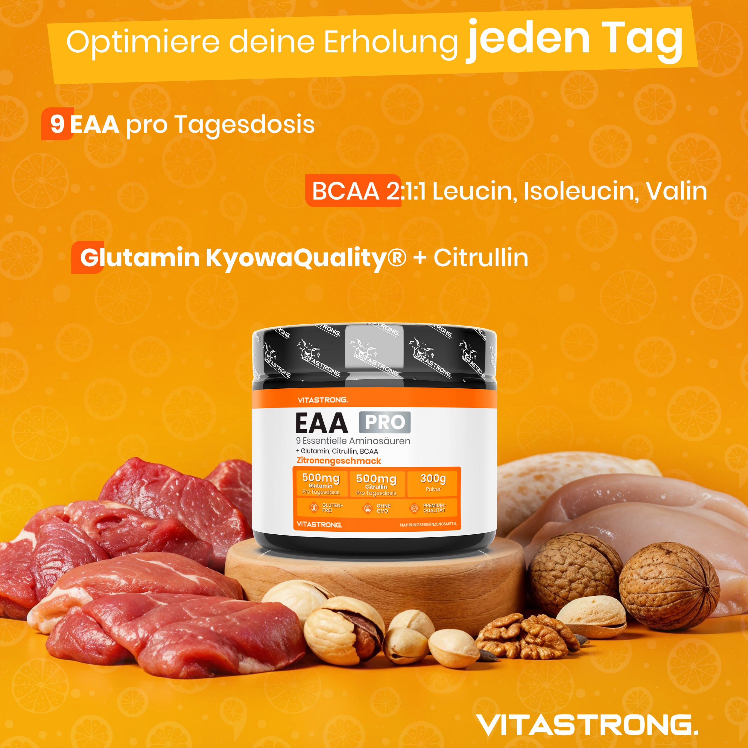 Vitastrong EAA Pro Dose, Fleisch, Nüsse. Text: EAA PRO, 9 EAA pro Tagesdosis. BCAA, Glutamin, Citrullin. Gelber Hintergrund mit Lebensmitteln.