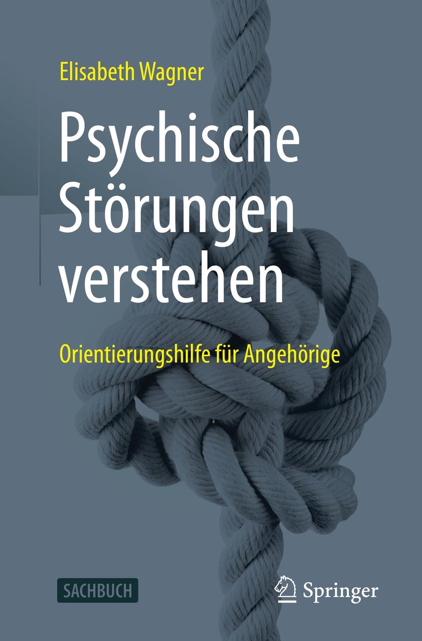 Buchcover: "Psychische Störungen verstehen" von Elisabeth Wagner. Titel in Weiß, Hintergrund blau, Seil-Illustration. Springer-Logo.