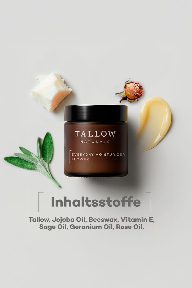 Tiegel mit Aufschrift Tallow Naturals, Everyday Moisturizer Flower. Umgeben von Inhaltsstoffen: Salbei, Rose, Öl, etc.
