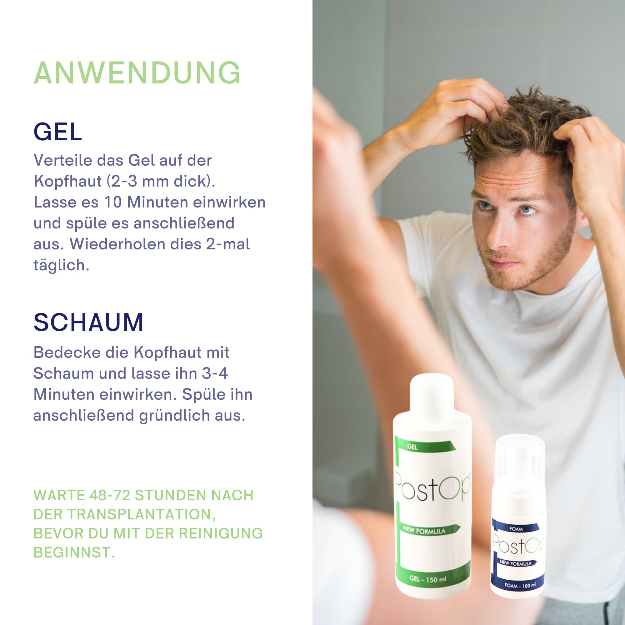 Mann betrachtet sich im Spiegel. Neben ihm stehen zwei Flaschen PostOp: Gel und Schaum. Anwendungshinweise.