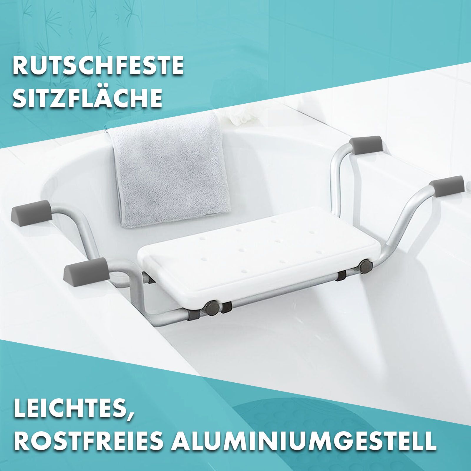 Badewannensitz in einer Badewanne. Weiße Sitzfläche, silberner Rahmen. Text: Rutschfeste Sitzfläche, leichtes Aluminiumgestell.