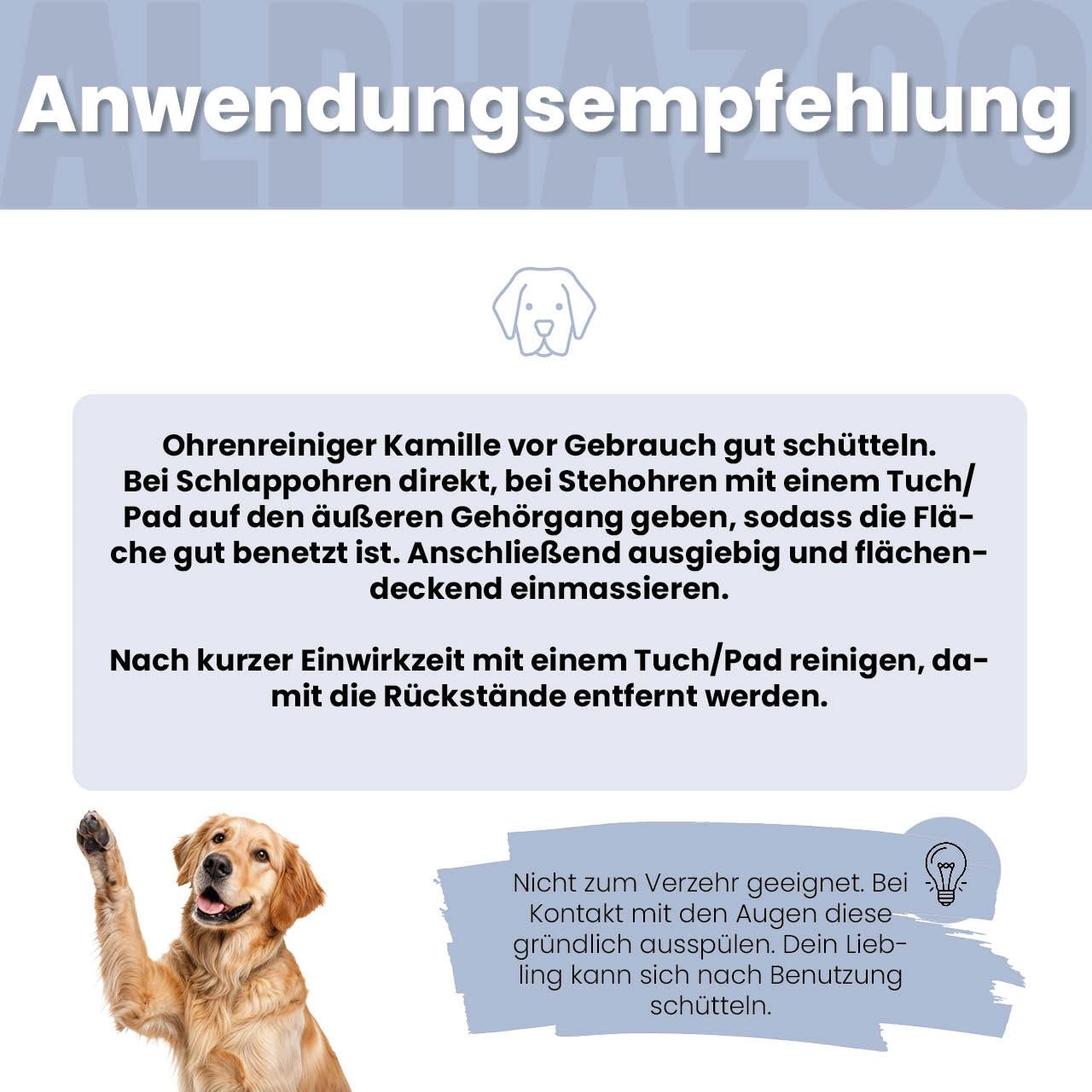 Anwendungsempfehlung. Text: Ohrenreiniger Kamille vor Gebrauch gut schütteln. Bei Schlappohren direkt, bei Stehohren mit Tuch/Pad.