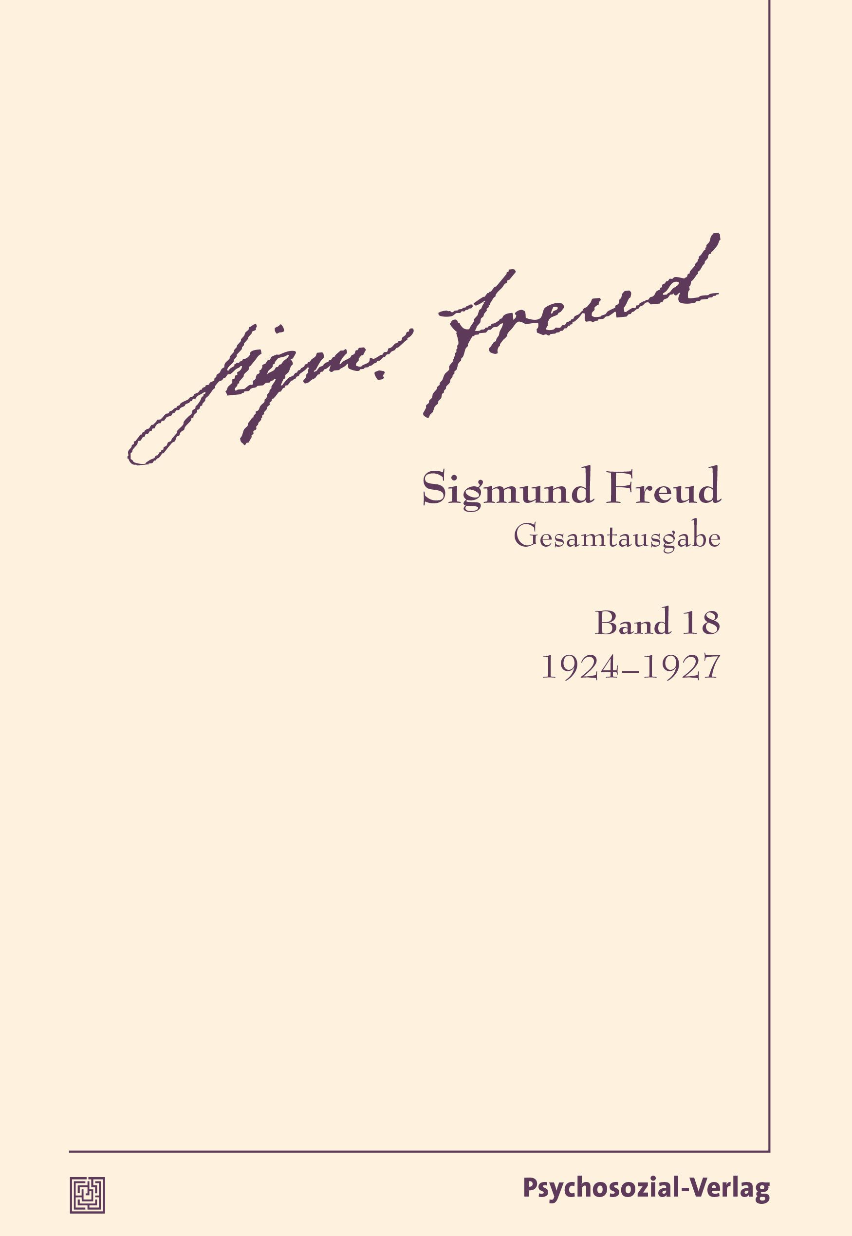 Buchcover. Signatur Sigmund Freud, Titel: Gesamtausgabe, Band 18, 1924-1927. Verlag: Psychosozial-Verlag.