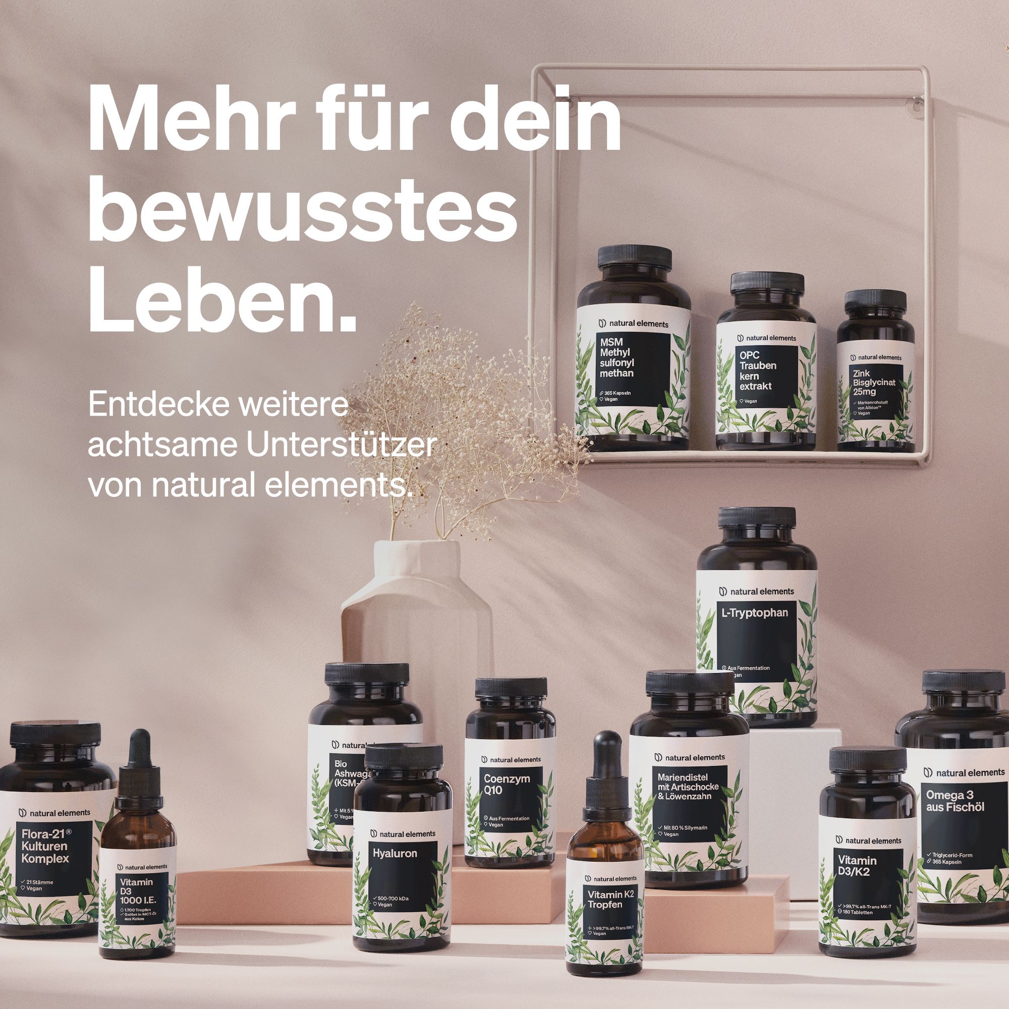 Verschiedene Flaschen und Tropfen. Text: Mehr für dein bewusstes Leben. Logo: natural elements.