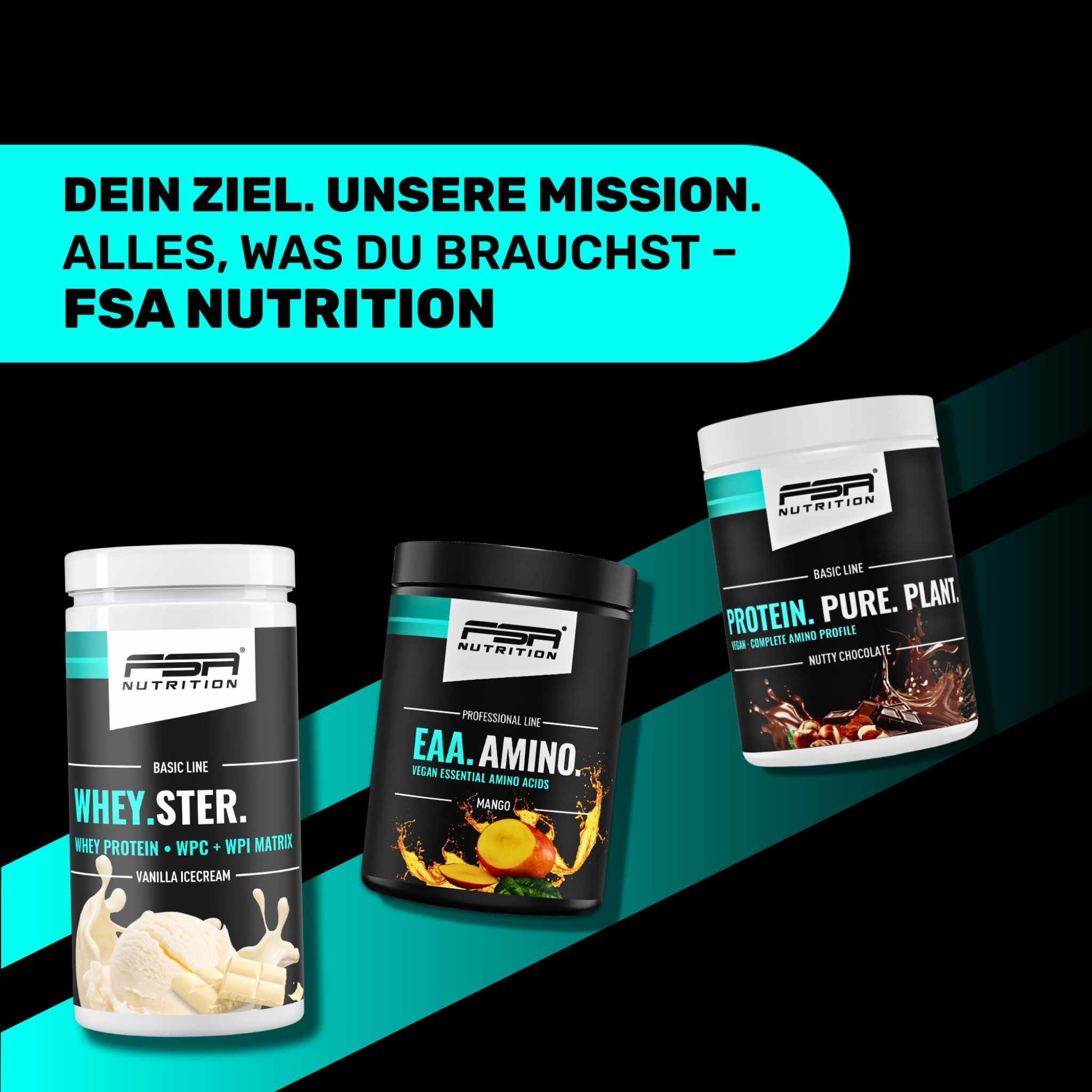 Drei Dosen. FSA NUTRITION Produkte. Text: WHEY.STER., EAA.AMINO., PROTEIN. PURE. PLANT. Dein Ziel. Unsere Mission. Alles, was du brauchst - FSA NUTRITION.