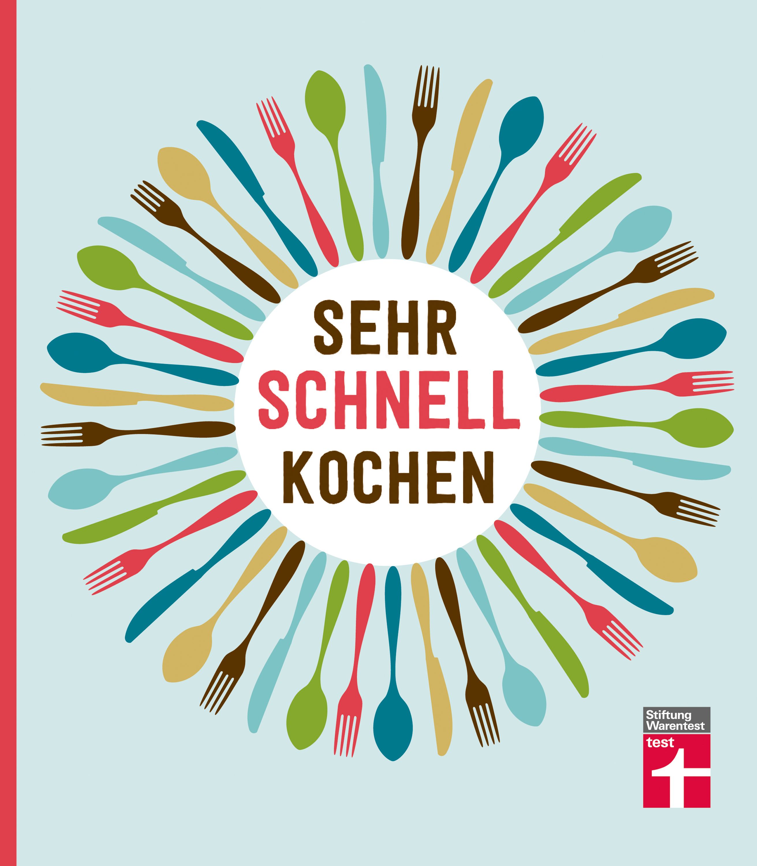 Kreisförmige Anordnung von Besteck um Text "SEHR SCHNELL KOCHEN". Farben: Grün, Blau, Rot, Gelb, Braun. Stiftung Warentest Logo.