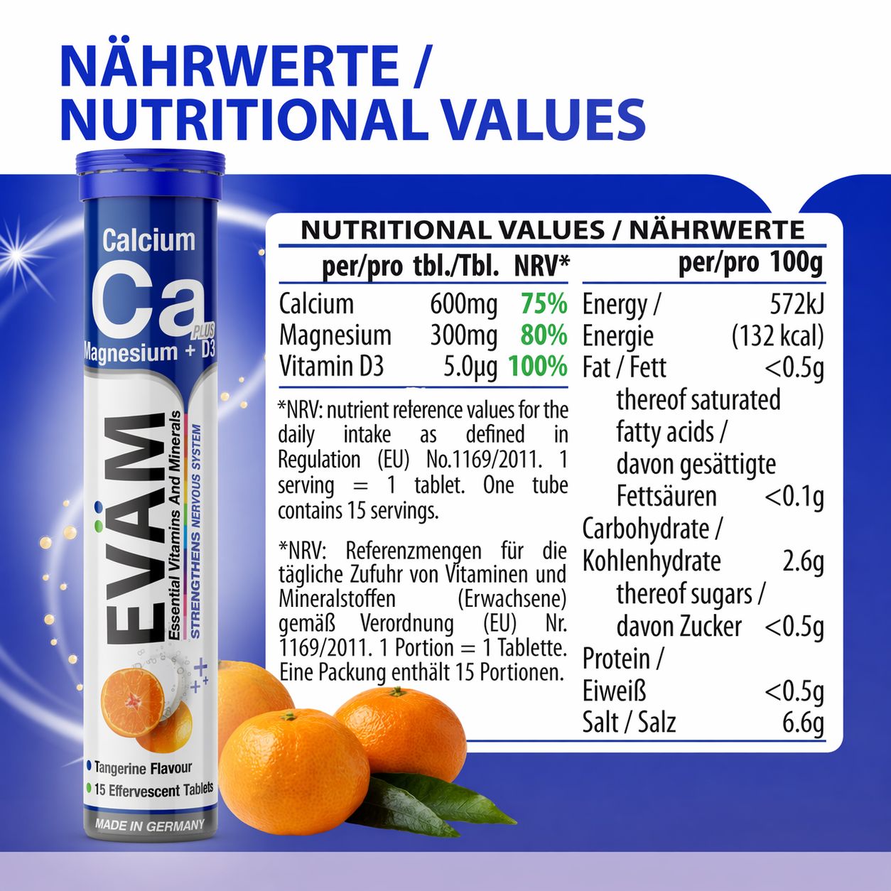 EVÄM Calcium + Magnesium + D3 Tube. Nährwertangaben pro Tablette und pro 100g. Mit Mandarinen-Geschmack.
