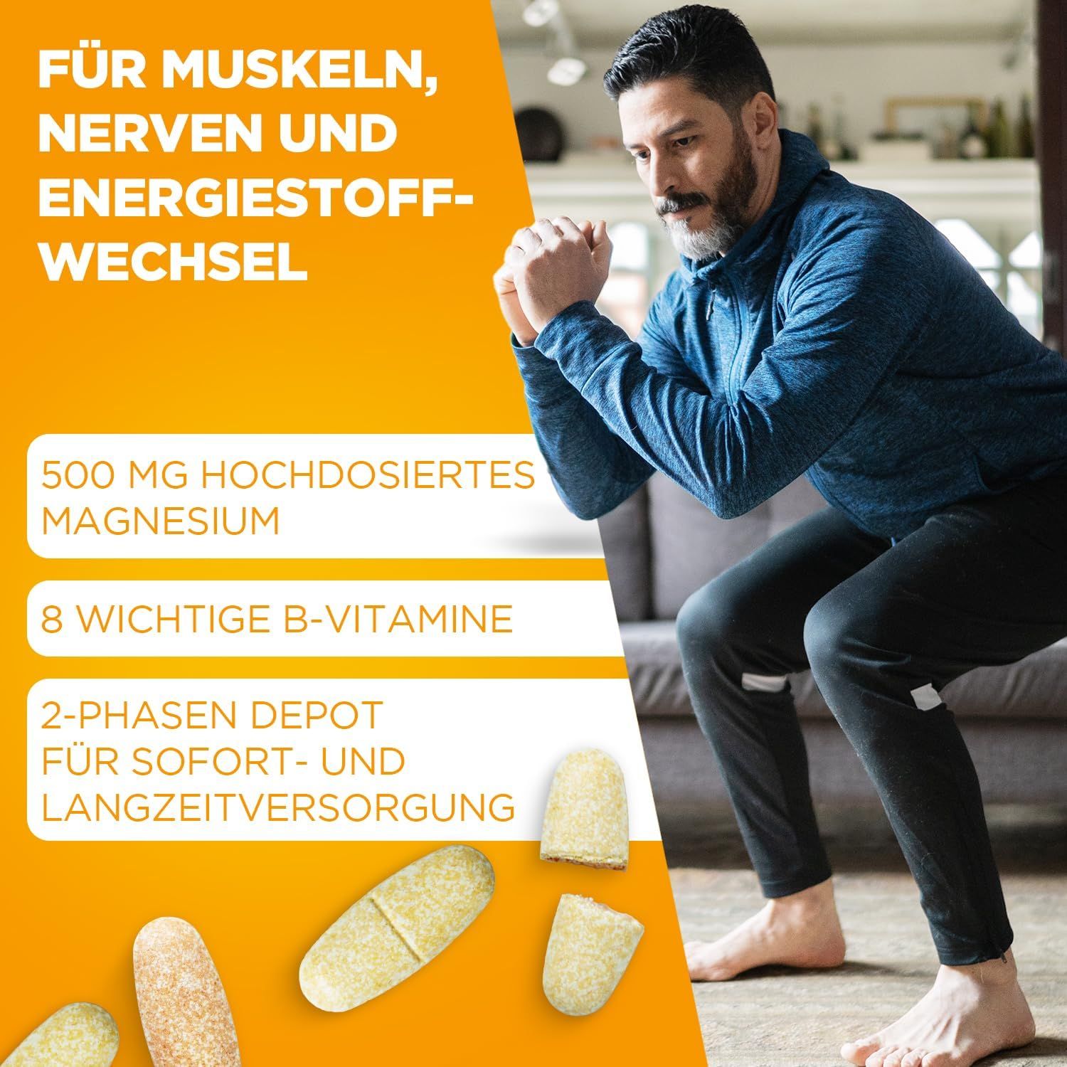 Mann macht Kniebeugen. Text: 500 mg Magnesium, 8 B-Vitamine, 2-Phasen Depot. Tabletten daneben.