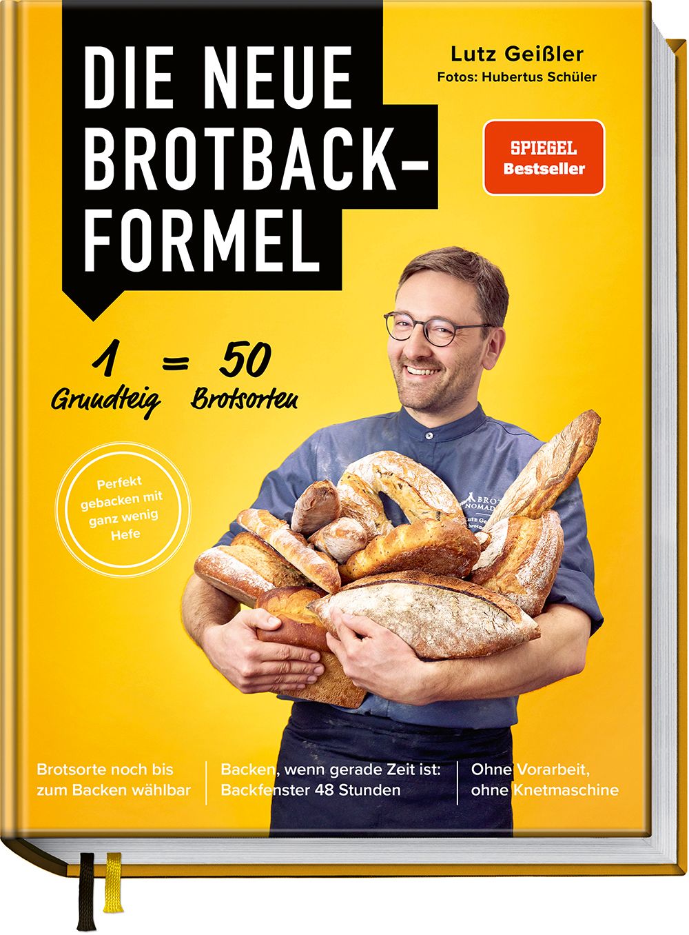 Buchcover: „Die neue Brotbackformel“. Mann hält Brote. Titel, Autor, Spiegel Bestseller. Gelber Hintergrund. Text: 1=50 Brotsorten.
