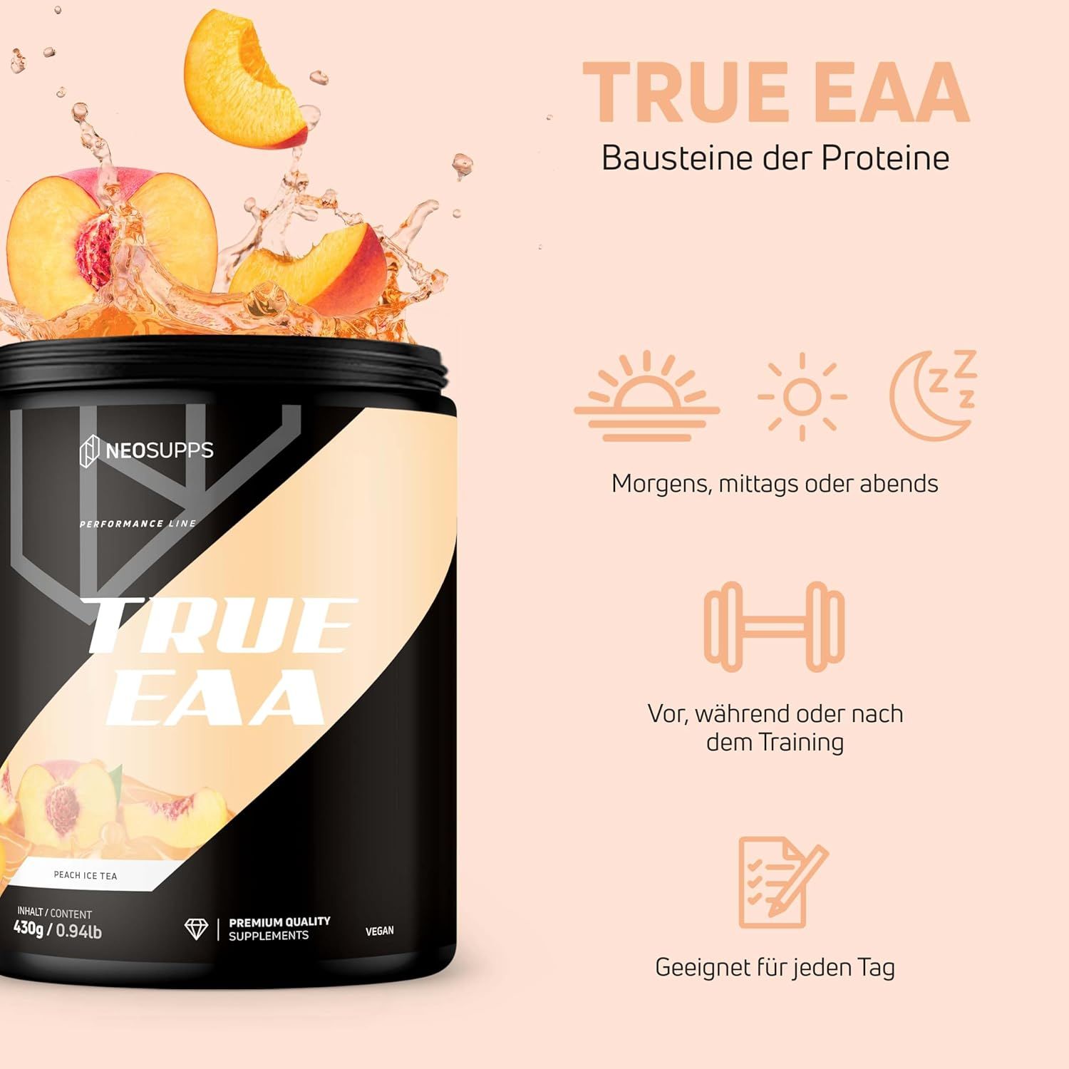 Schwarze Dose "TRUE EAA" mit Pfirsich-Abbildung. Text: 8 essentielle Aminosäuren + L-Histidin, Morgens, mittags oder abends, Vor, während oder nach dem Training.