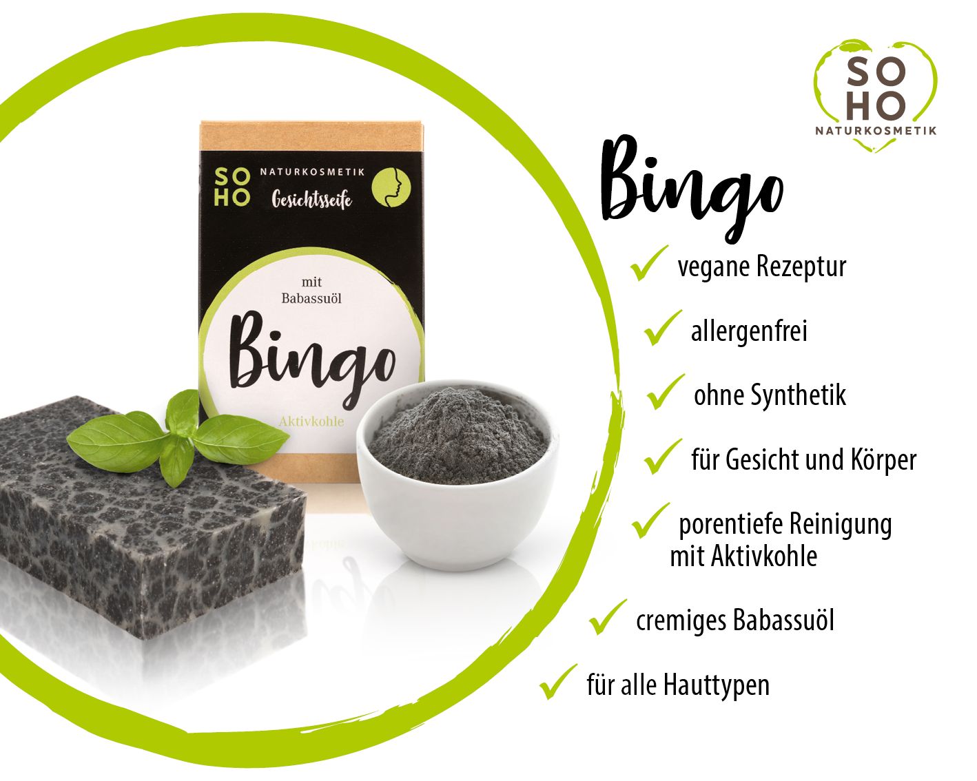 Produkt Bingo mit Verpackung, Seife und Schale mit Inhalt. Aufschrift: SOHO Naturkosmetik. Text: vegan, allergenfrei, ohne Synthetik.