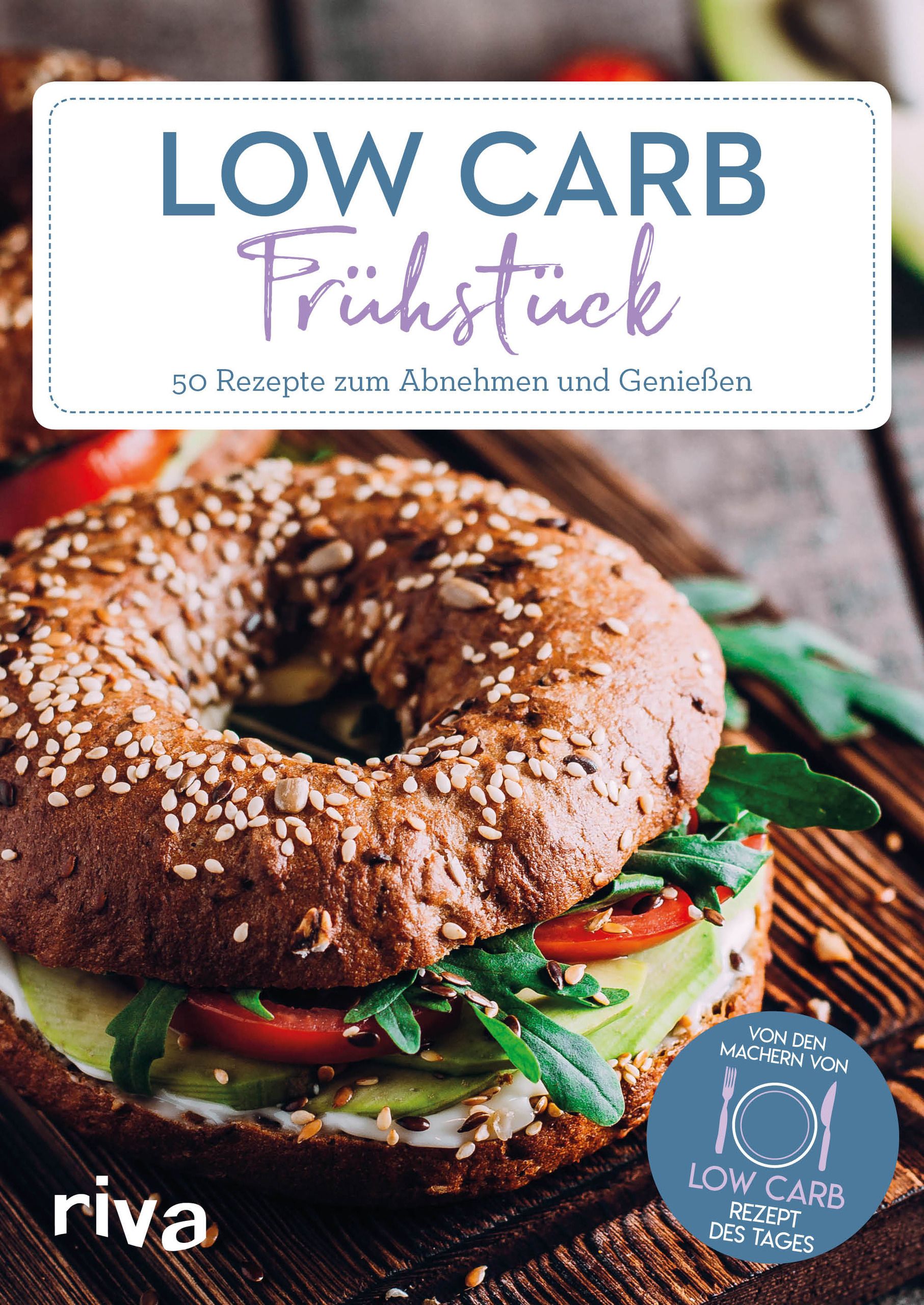 Buchcover mit dem Titel "Low Carb Frühstück". Es zeigt ein belegtes Brötchen. Auf dem Cover steht "50 Rezepte zum Abnehmen und Genießen".