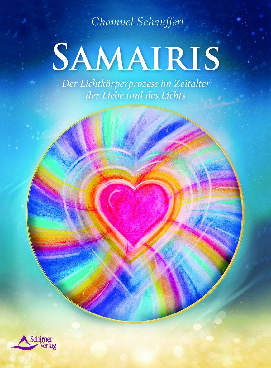 Buchcover mit Titel SAMAIRIS. Ein farbenfrohes Herz-Design im Zentrum. Autor: Chamuel Schauffert. Verlag: Schirner Verlag.