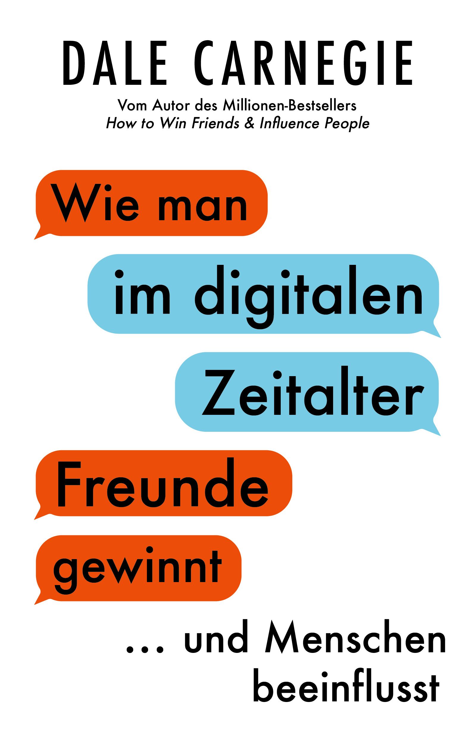 Buchcover mit Titel "Wie man im digitalen Zeitalter Freunde gewinnt und Menschen beeinflusst". Autor: Dale Carnegie.