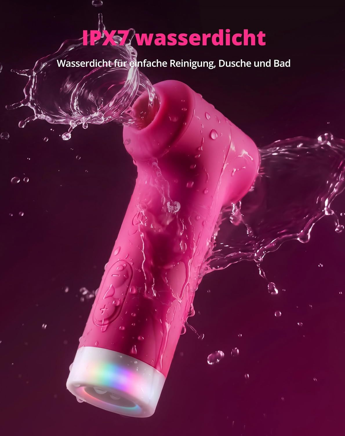 Pinker Saugstimulator mit LED-Beleuchtung, umgeben von Wasserspritzern. IPX7 wasserdicht.